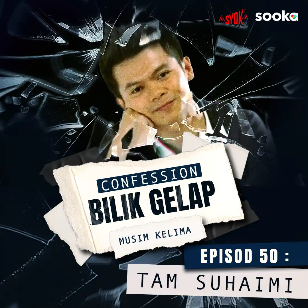 Tak Salah Nak Bercinta Di Set Tapi Jangan Sampai... – Tam Suhaimi| Confession Bilik Gelap S5EP50