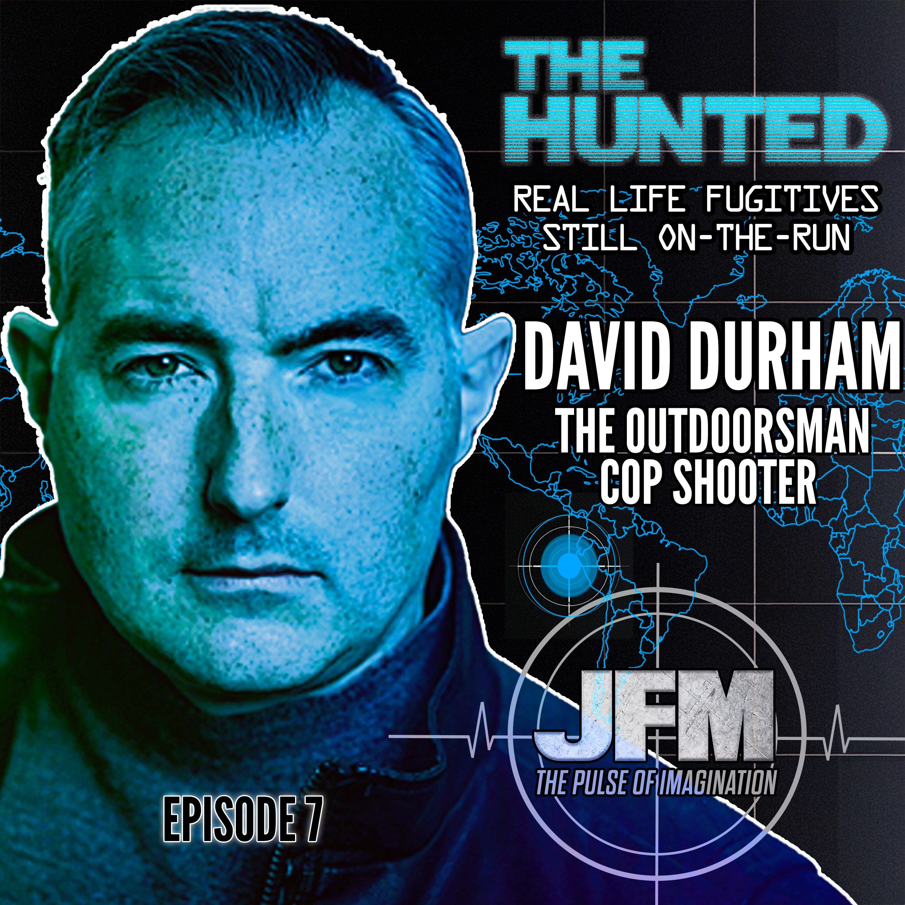 The Hunted: Episode 7 - David Durham: "The Outdoorsman Cop Shooter" episode artwork