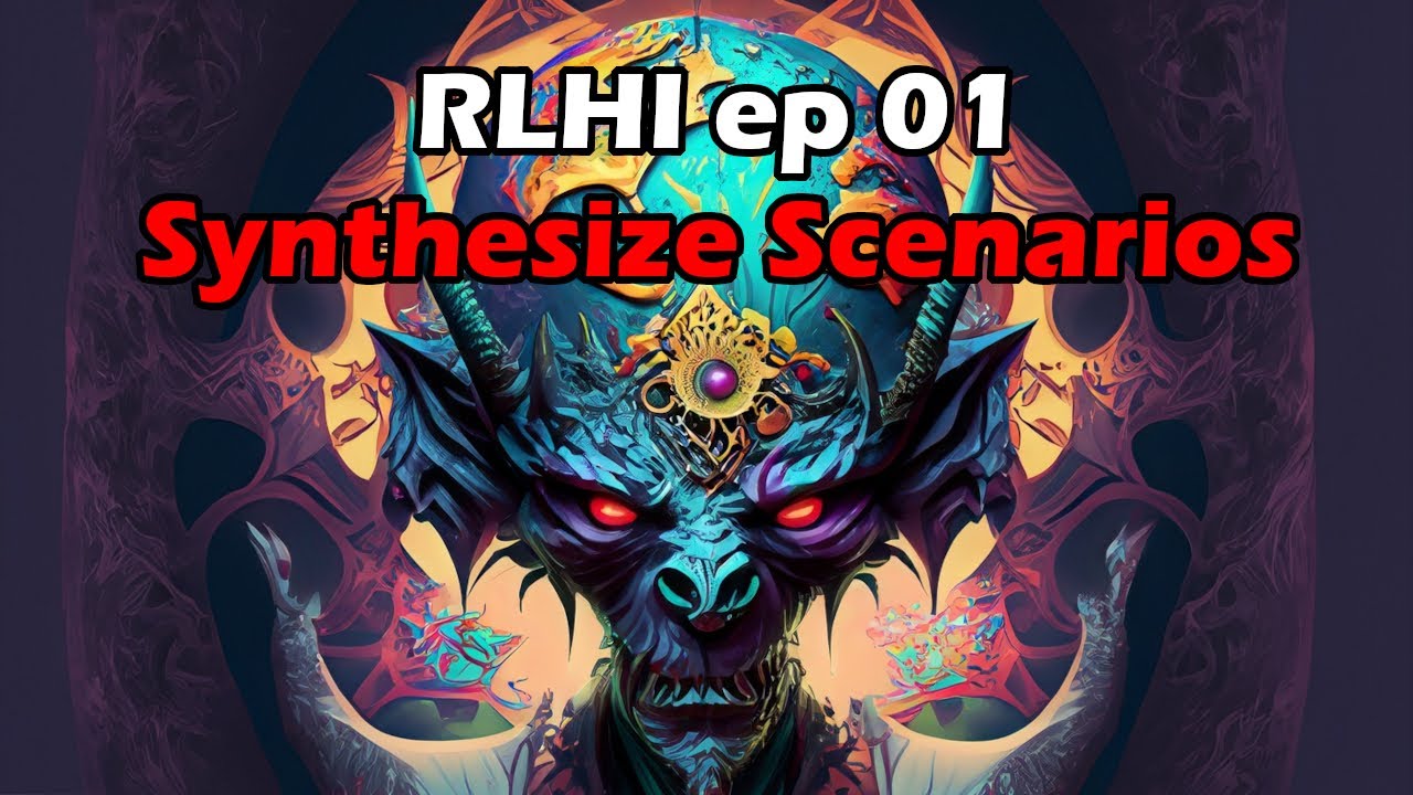 Reinforcement Learning with Heuristic Imperatives (RLHI) - Ep 01 - Synthesizing Scenarios | Artificial Intelligence Masterclass