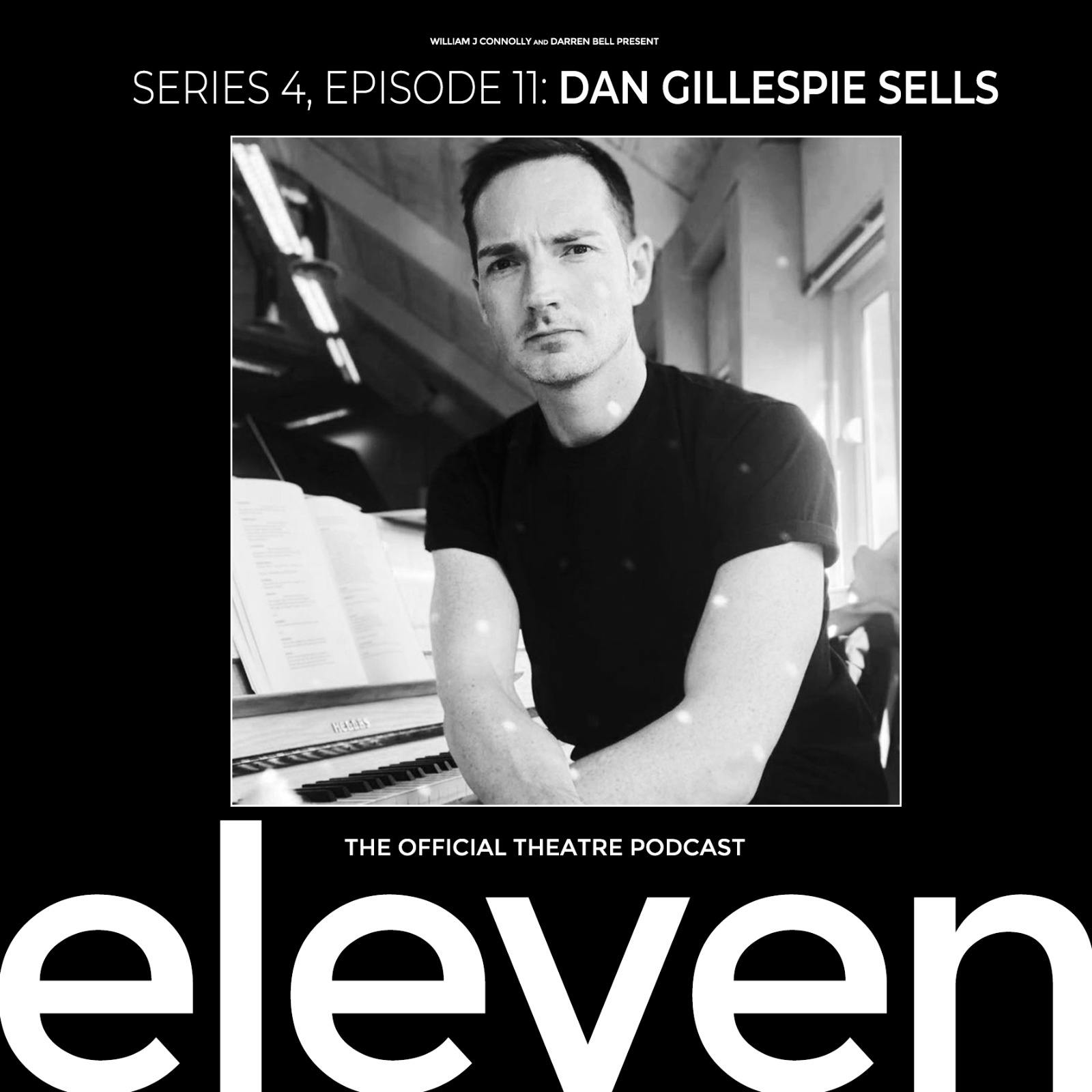 S4 Ep11: Dan Gillespie Sells