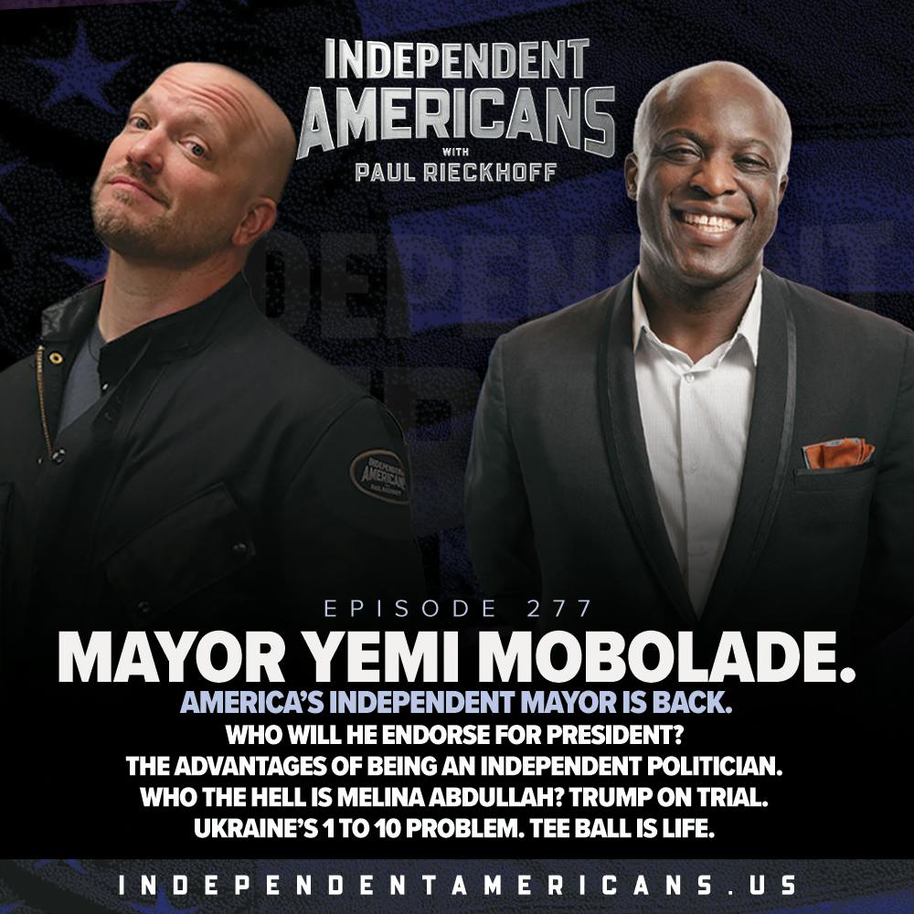 277. Mayor Yemi Mobolade. America’s Independent Mayor is Back. Who Will He Endorse for President? The Advantages of Being An Independent Politician. Who the Hell is Melina Abdullah? Trump on Trial. Ukraine’s 1 to 10 Problem. Tee Ball is Life.