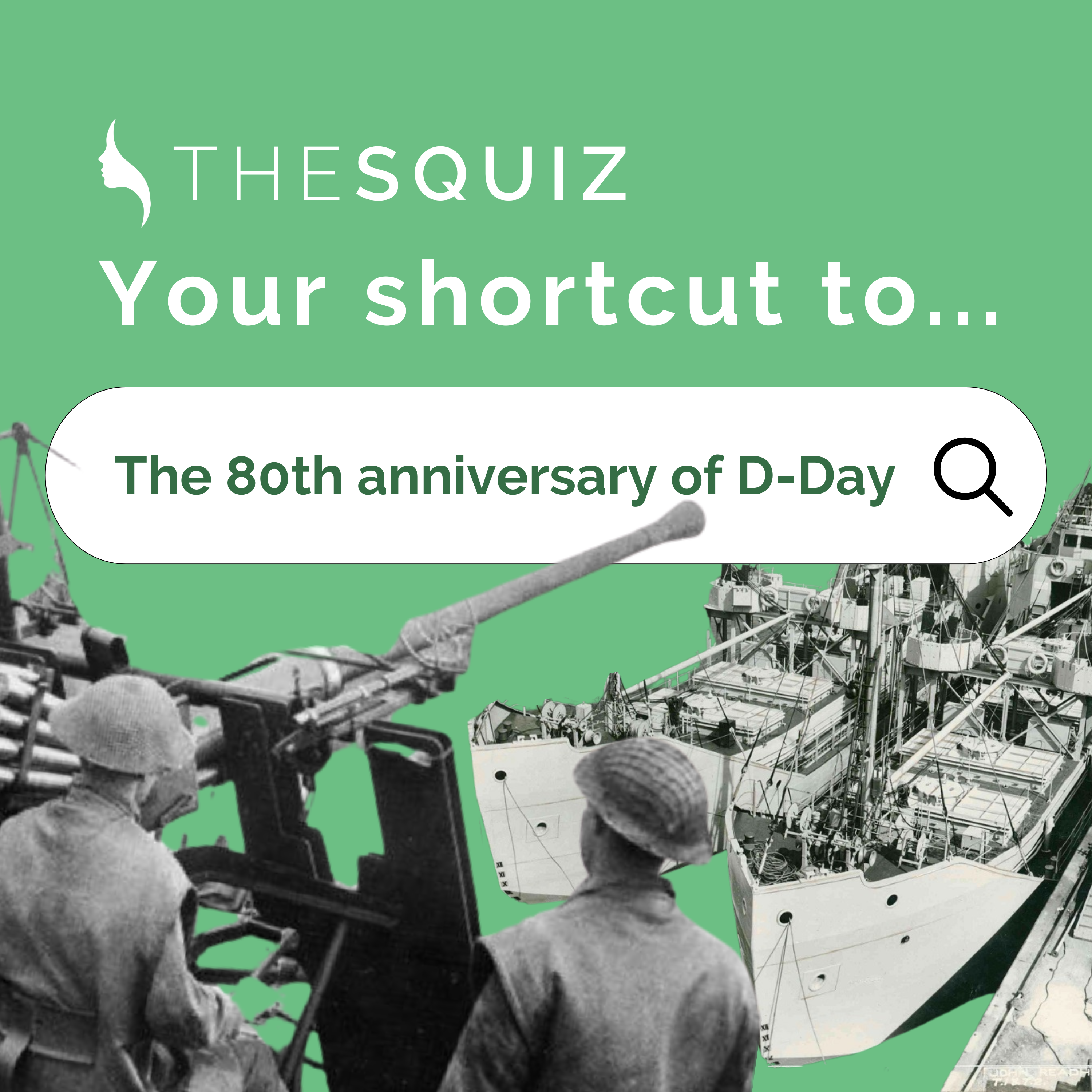 Your Shortcut to... The 80th anniversary of D-Day