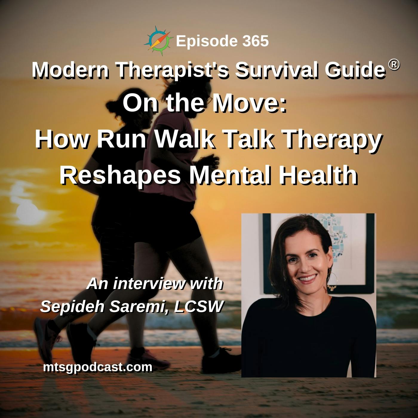 On The Move: How Run Walk Talk Therapy Reshapes Mental Health An interview with Sepideh Saremi, LCSW