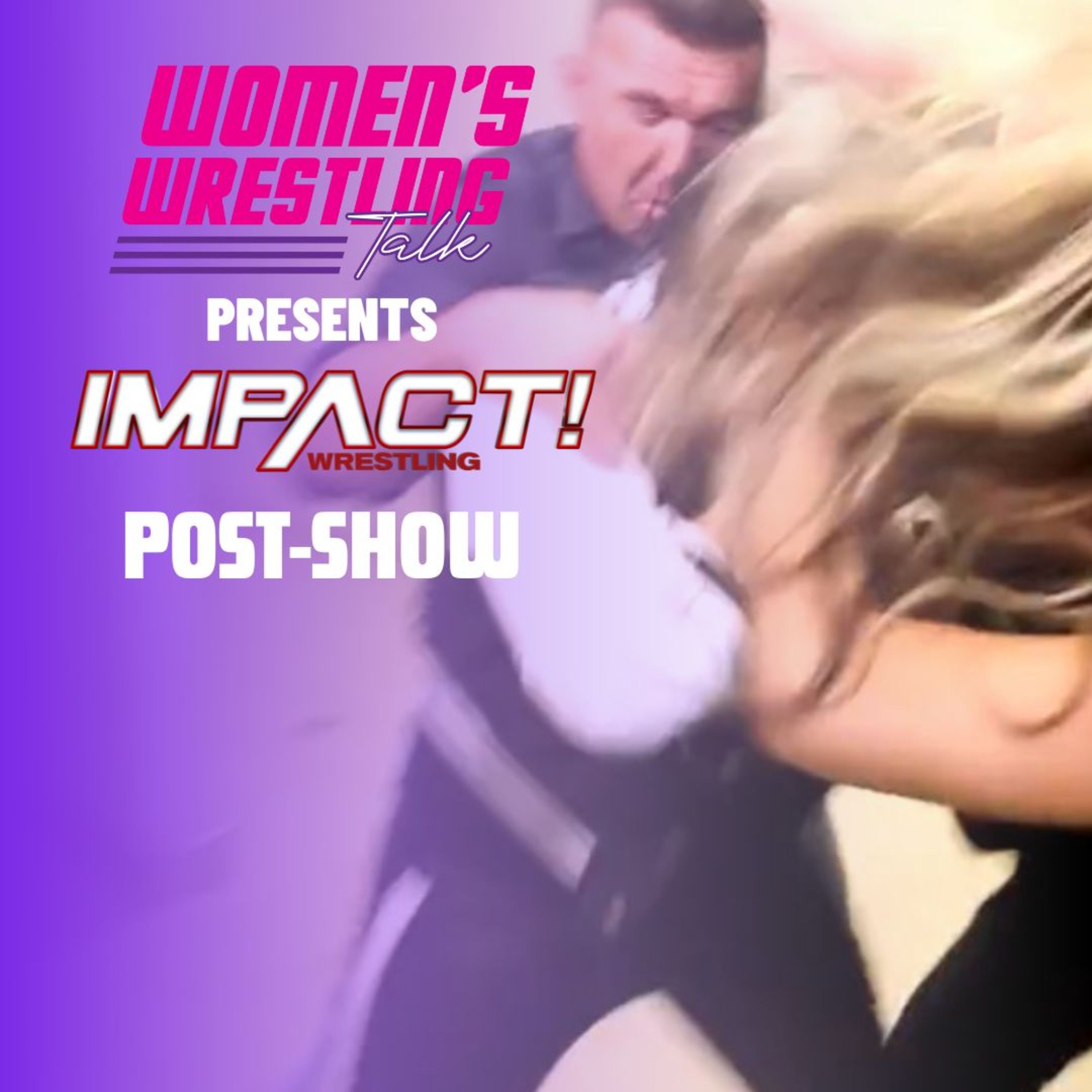 #CourtneyRush Defeats #SavannahEvans, #TheCoven Seek Revenge | #IMPACTonAXSTV Post-Show! | 7.20.23 episode artwork