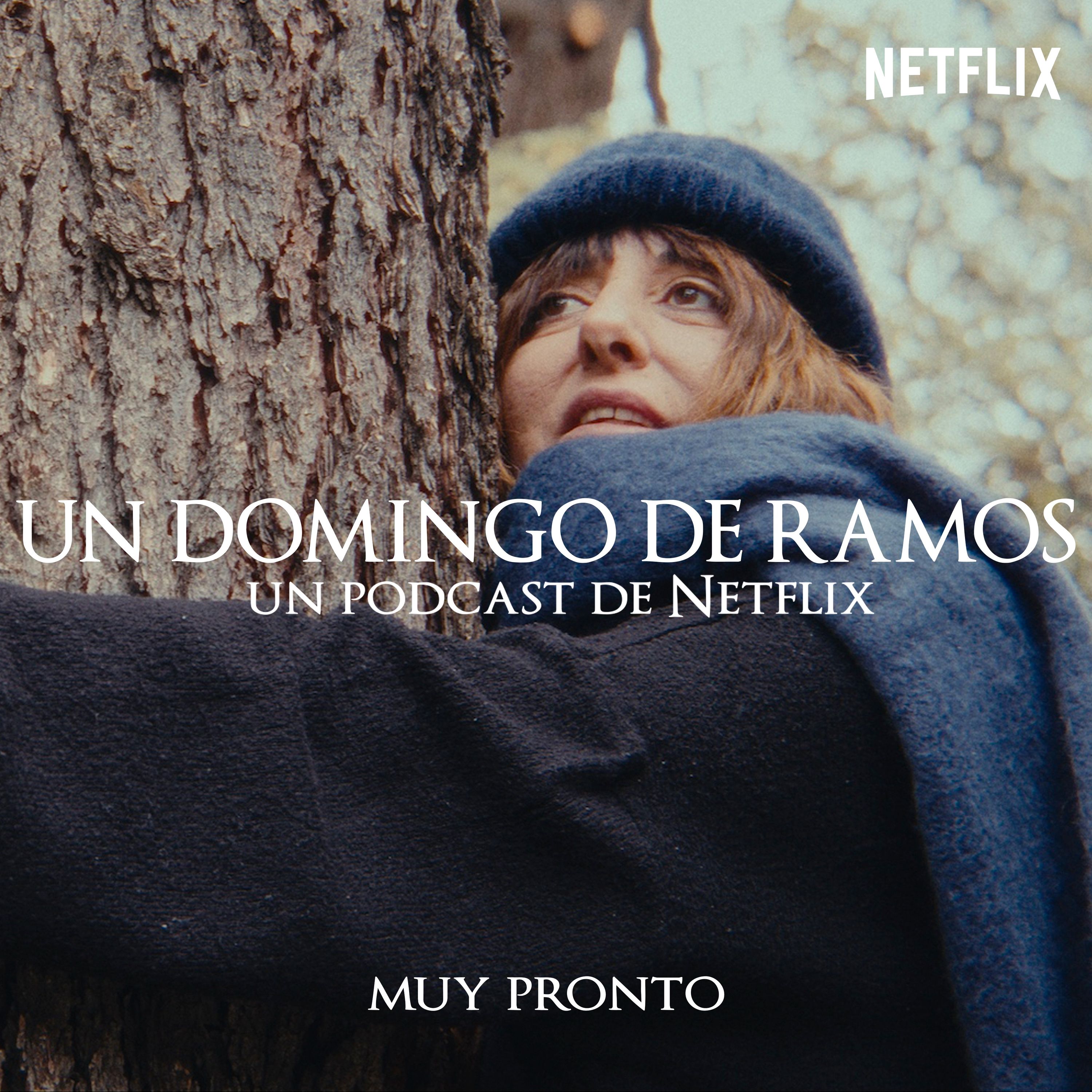 Netflix Presenta: Un domingo de Ramos
