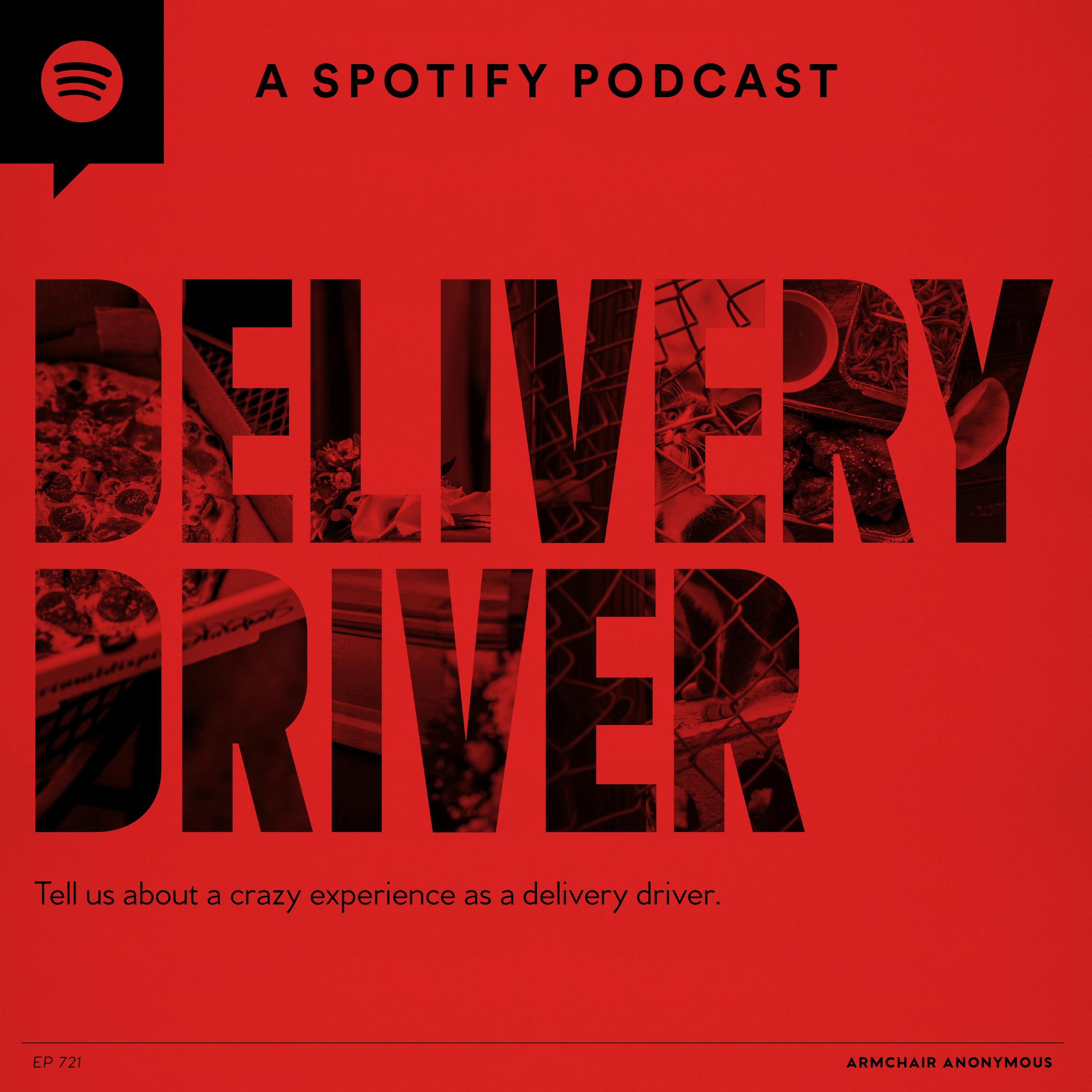 Armchair Anonymous: Delivery Driver