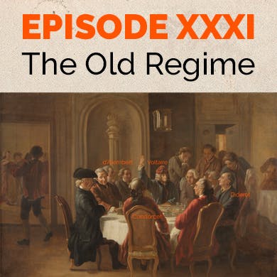 Episode 31 - The Old Regime