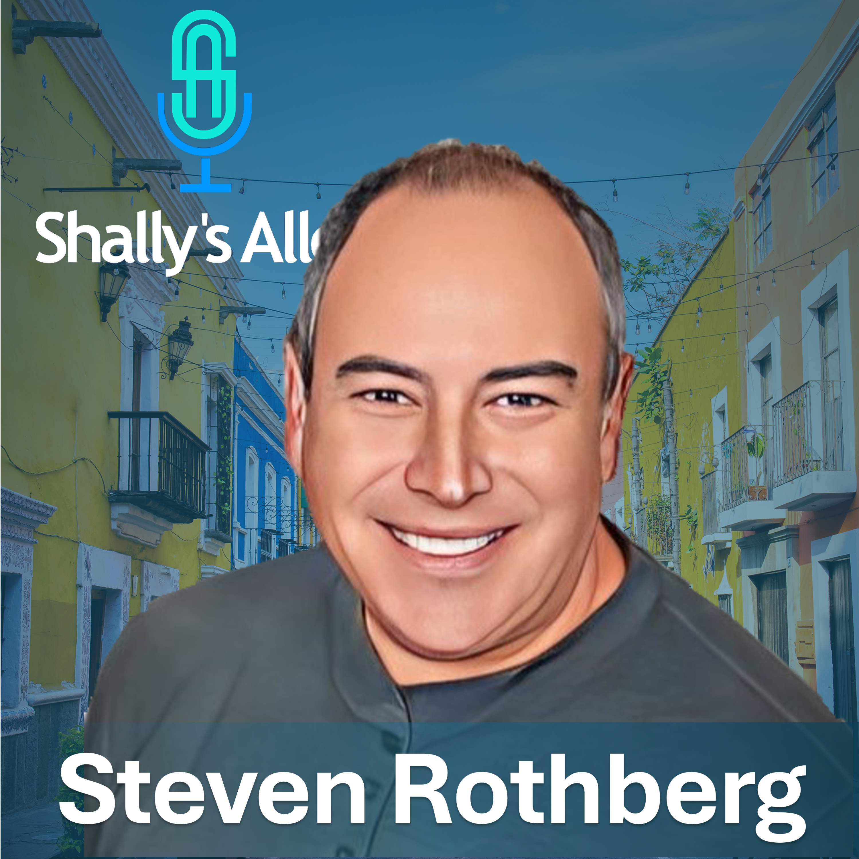 Steven Rothberg Live on Shally's Alley episode artwork