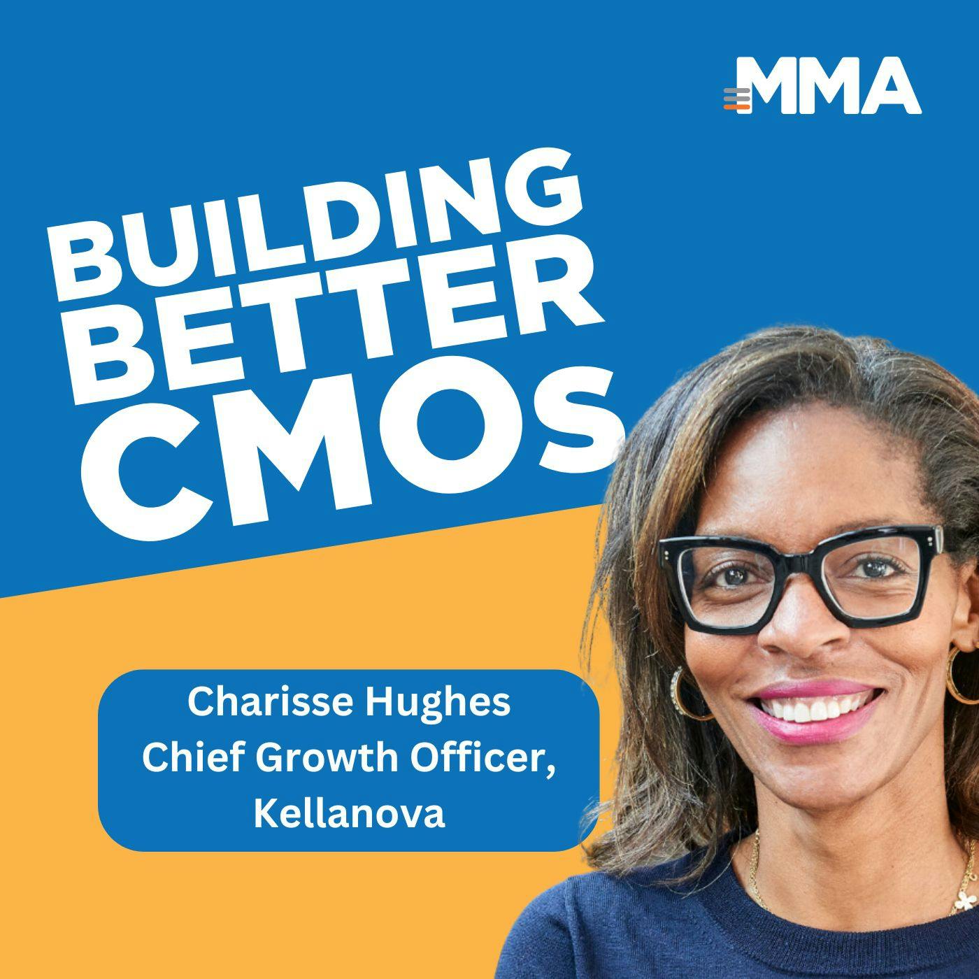 Charisse Hughes, Chief Growth Officer at Kellanova: Evolution of the CMO
