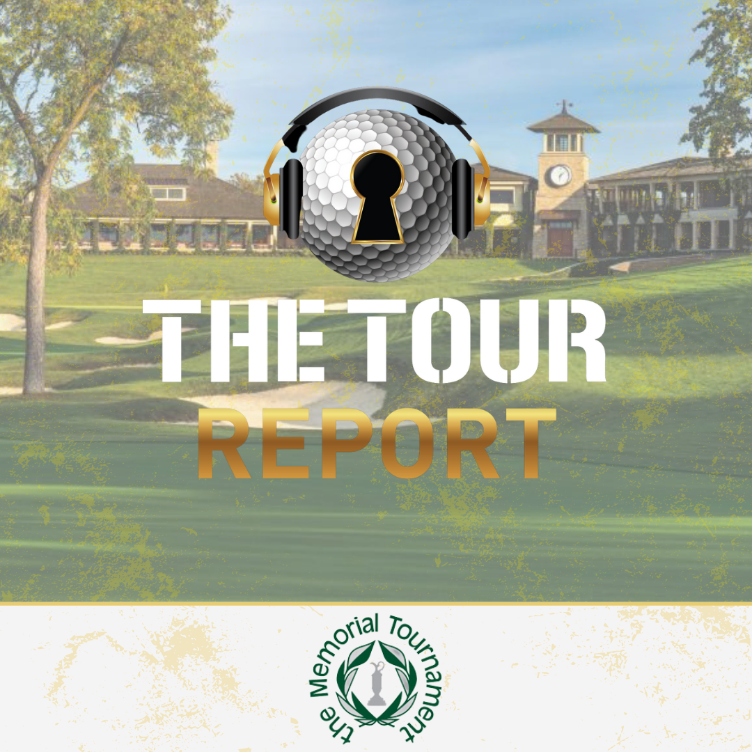 The Tour Report | Memorial Tournament presented by Workday episode artwork