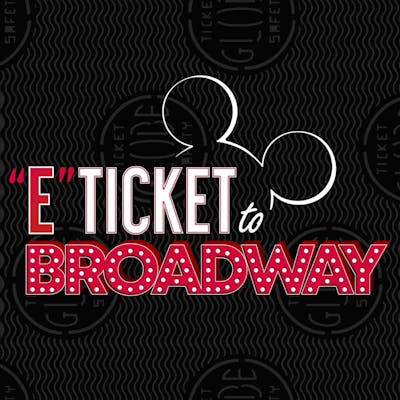 E-Ticket to Broadway
