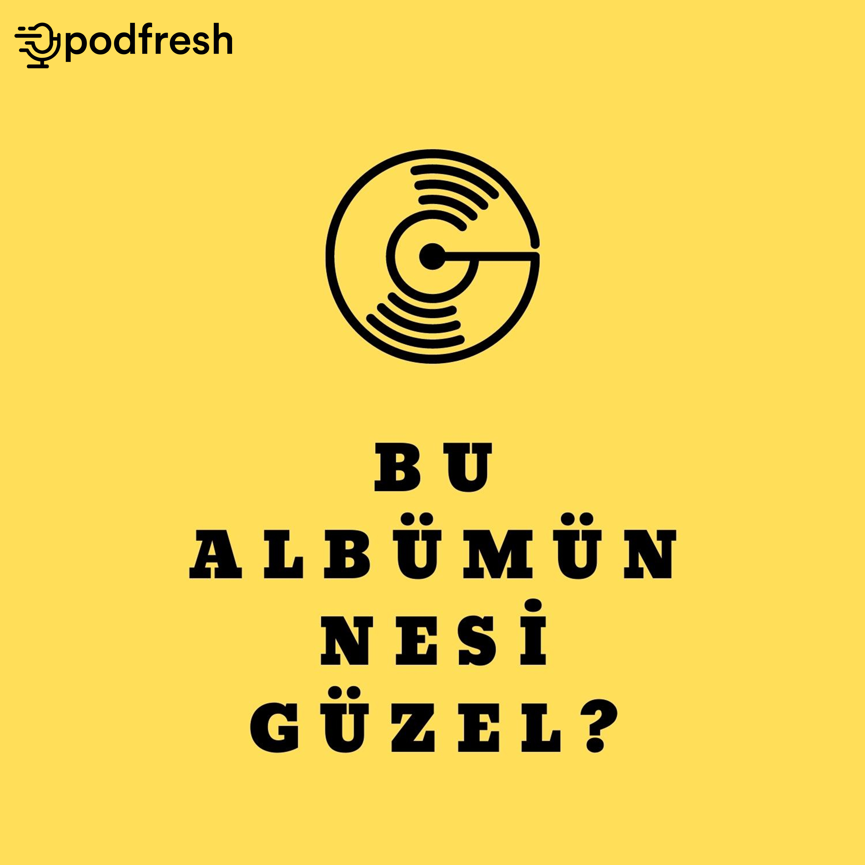 Bu Albümün Nesi Güzel? podcast artwork