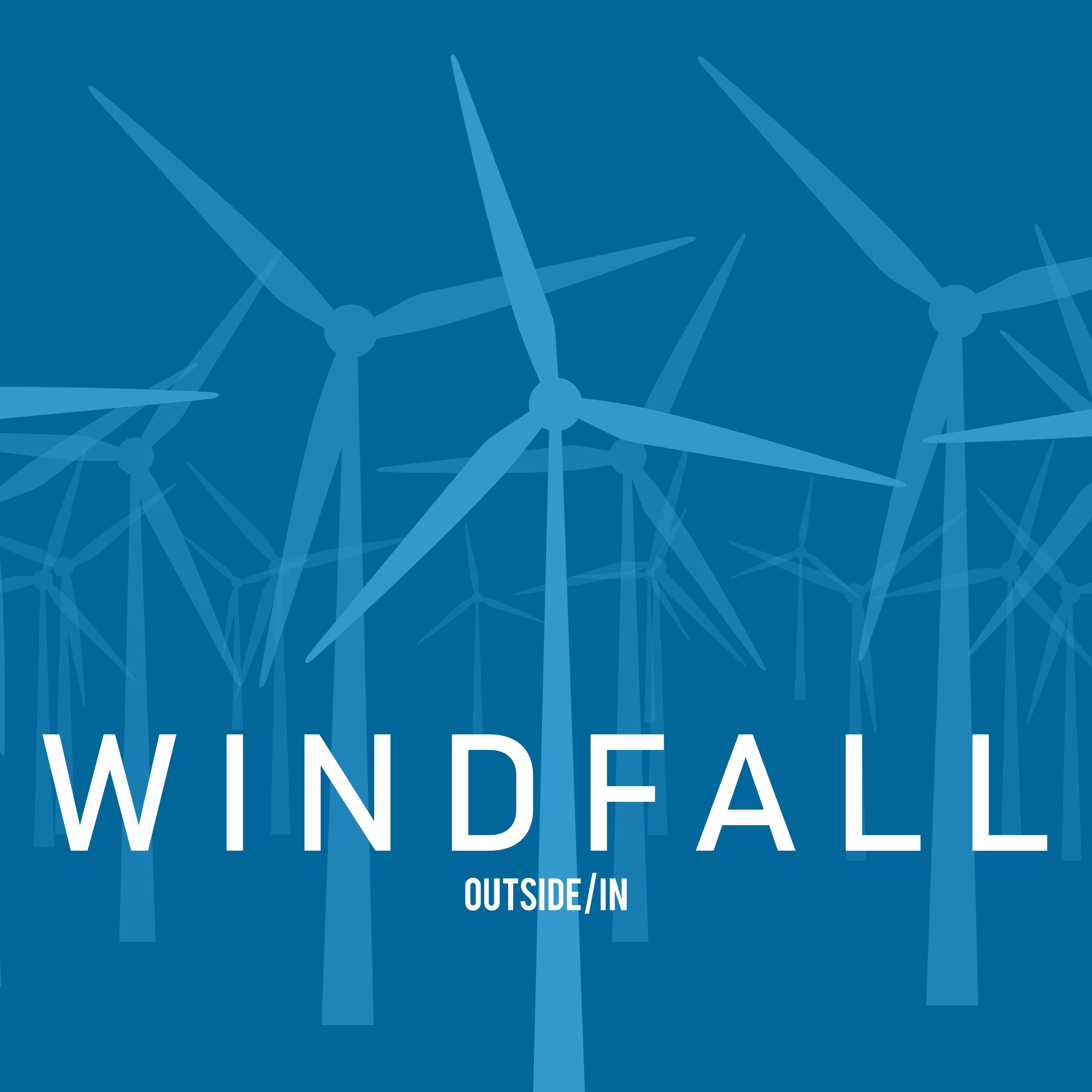 Windfall, Part 4: Port of Departure