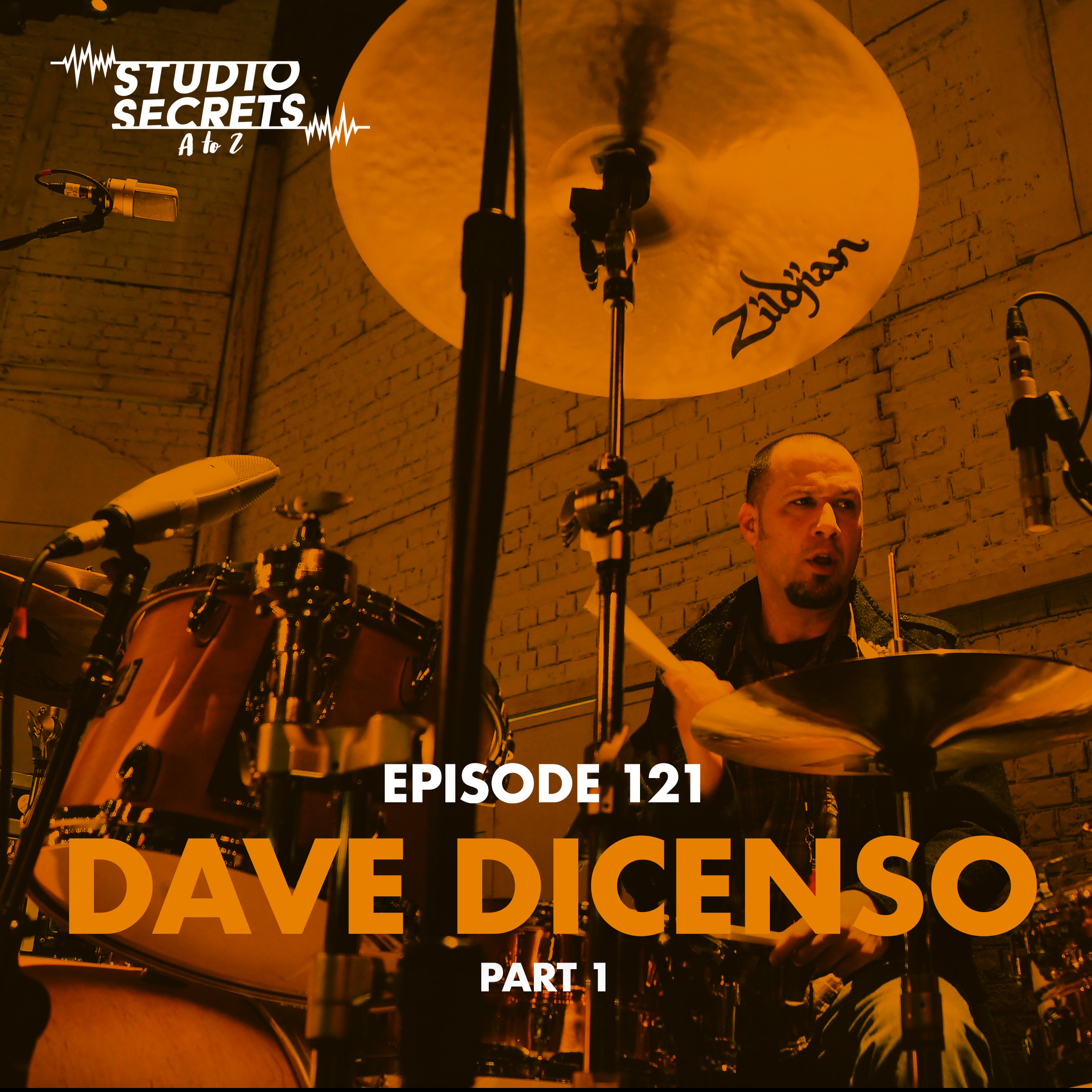 Studio Secrets A to Z - Dave DiCenso - Part 1