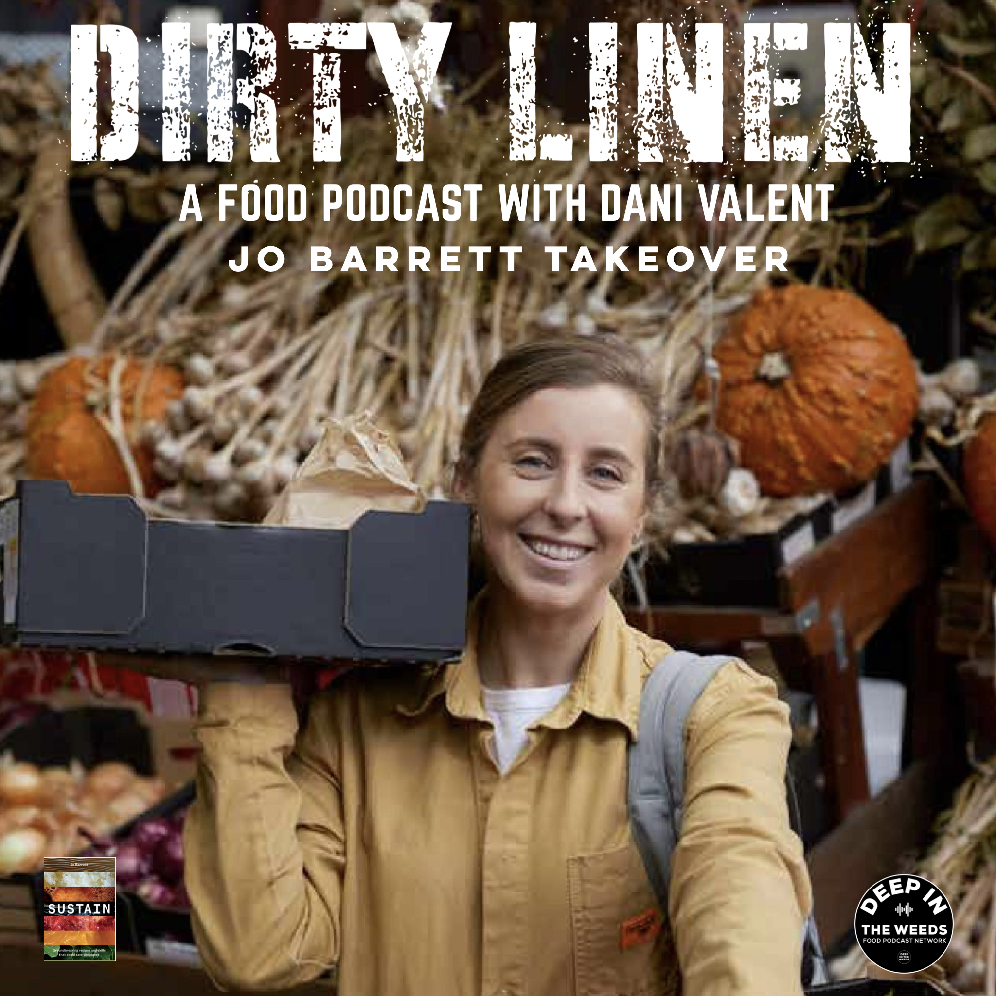 Jo Barrett (Chef and Author) takes over Dirty Linen!