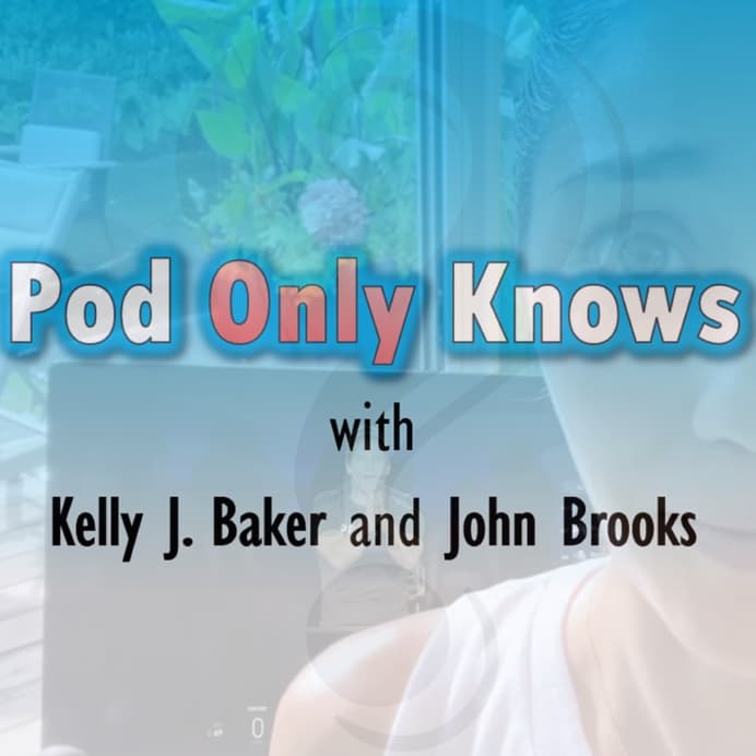 Pod Only Knows