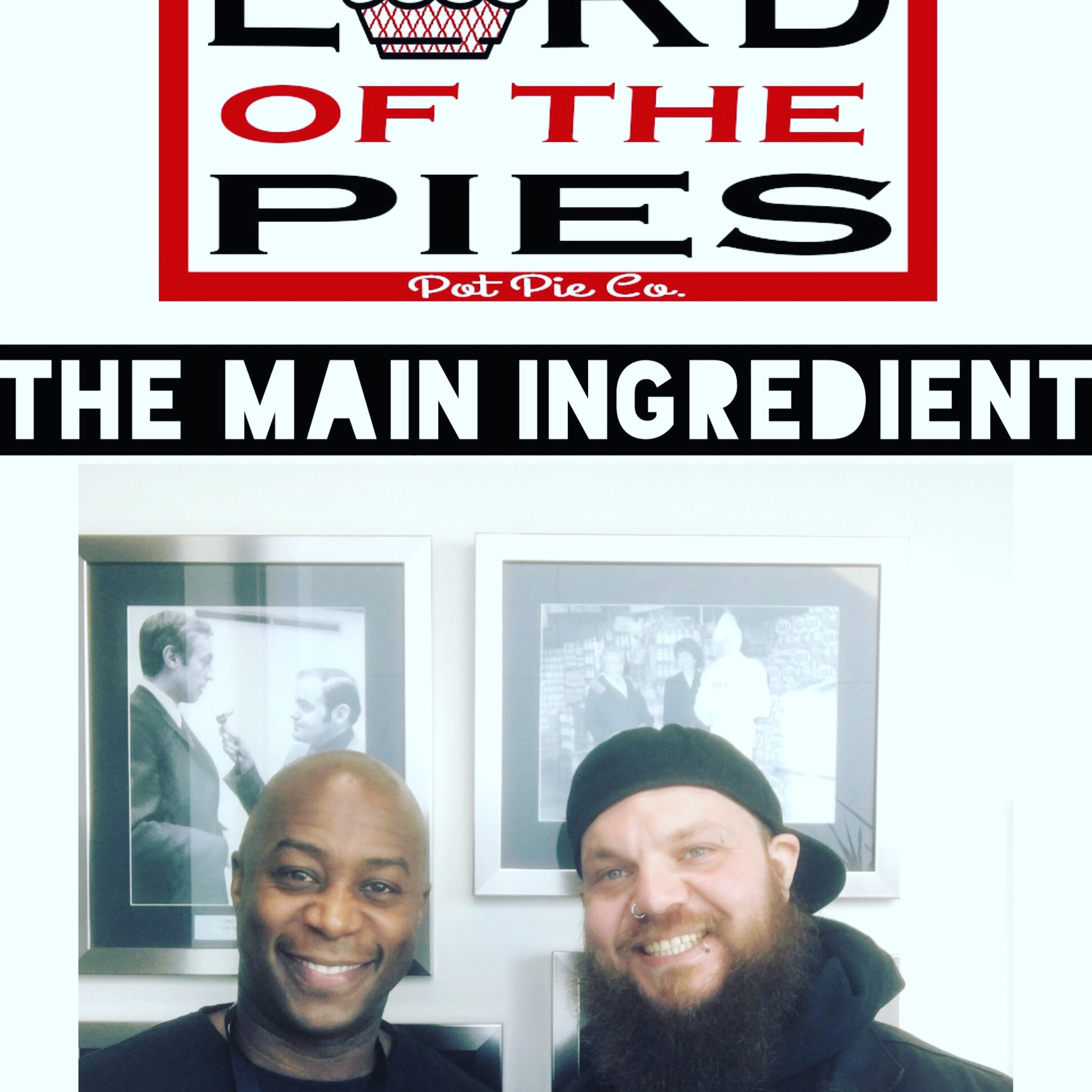 The Main Ingredient w/ Kevin Burgin welcome Helen Staines from Decadence Chocolates and Dustin Watson from Lord of the Pies, March 11th episode artwork
