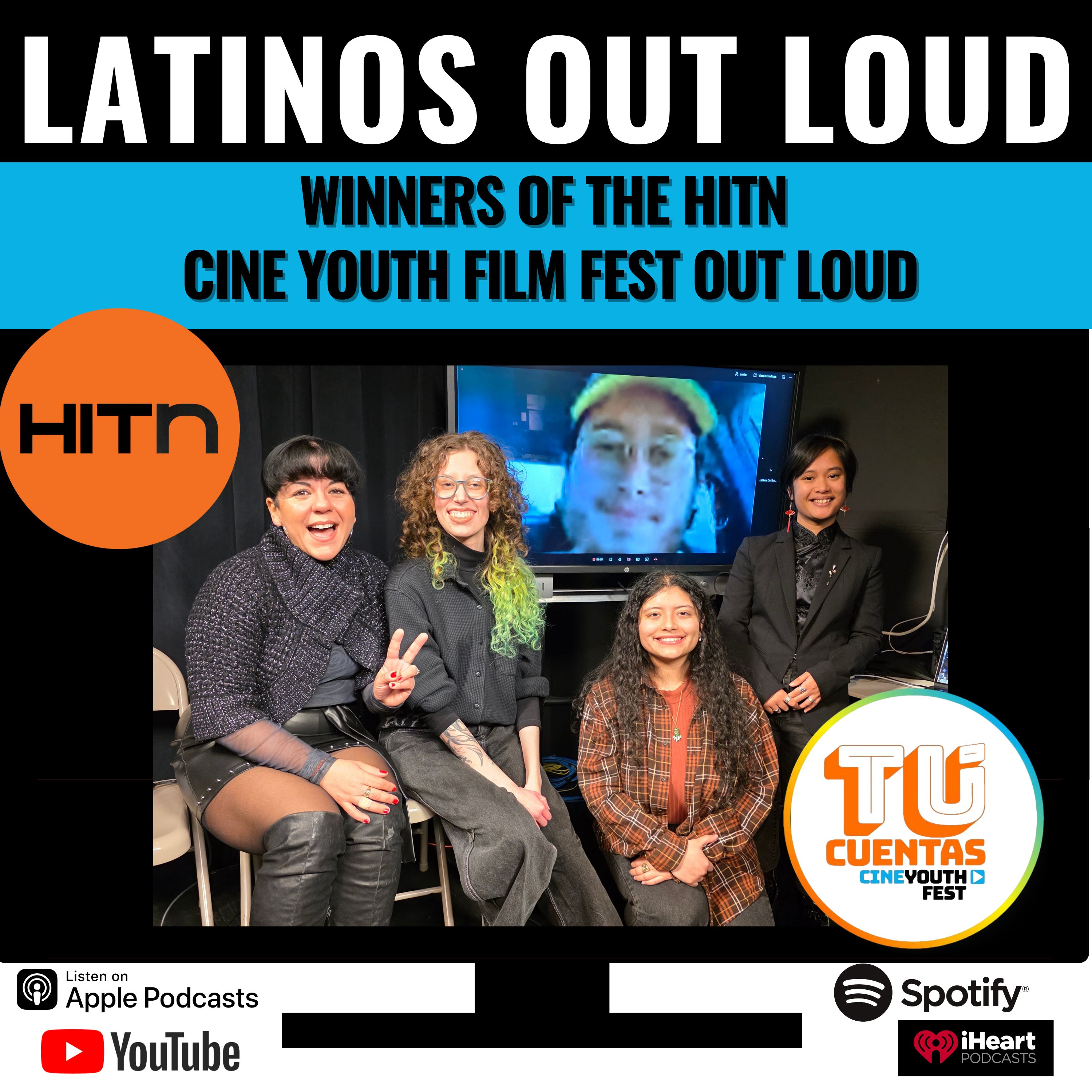 Winners of the HITN Cine Youth Film Fest OUT LOUD