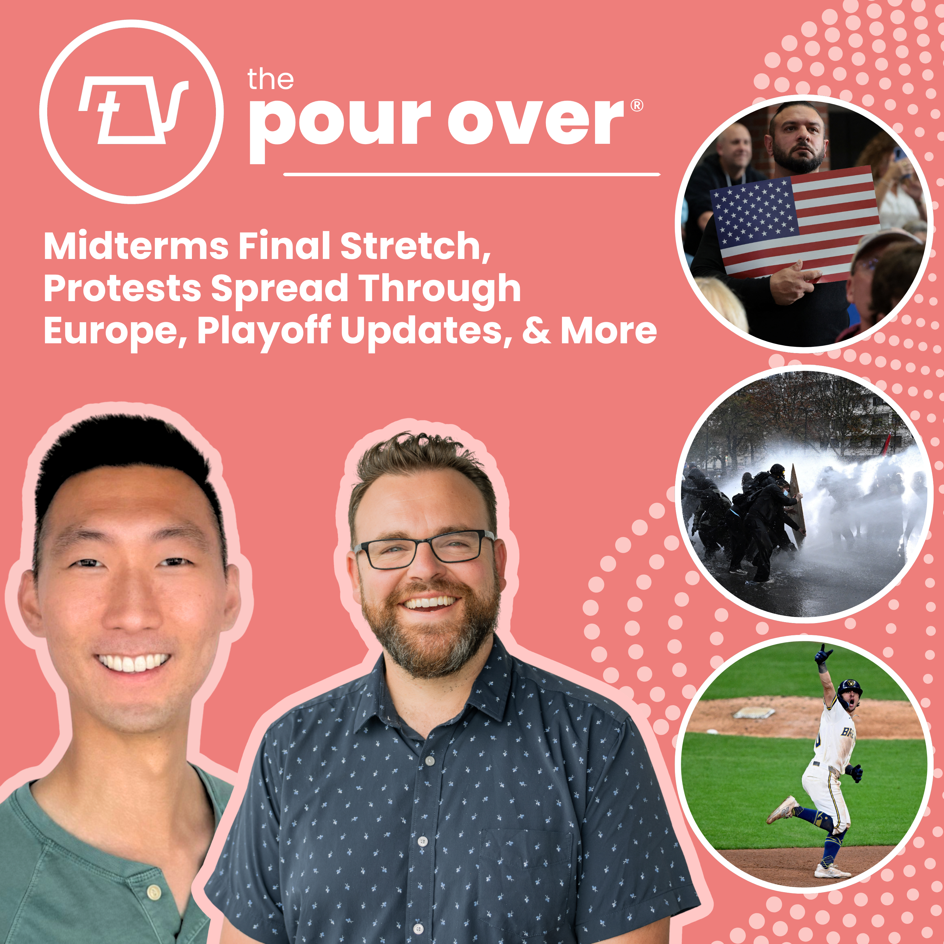 Midterms Final Stretch, Protests Spread Through Europe, Playoff Updates, & More episode artwork