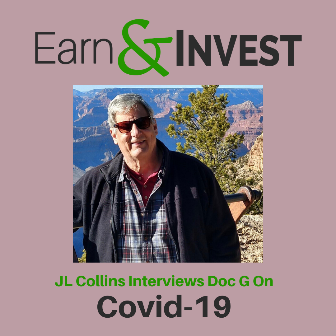 Are We Overreacting?  JL Collins Interviews Doc G on COVID-19