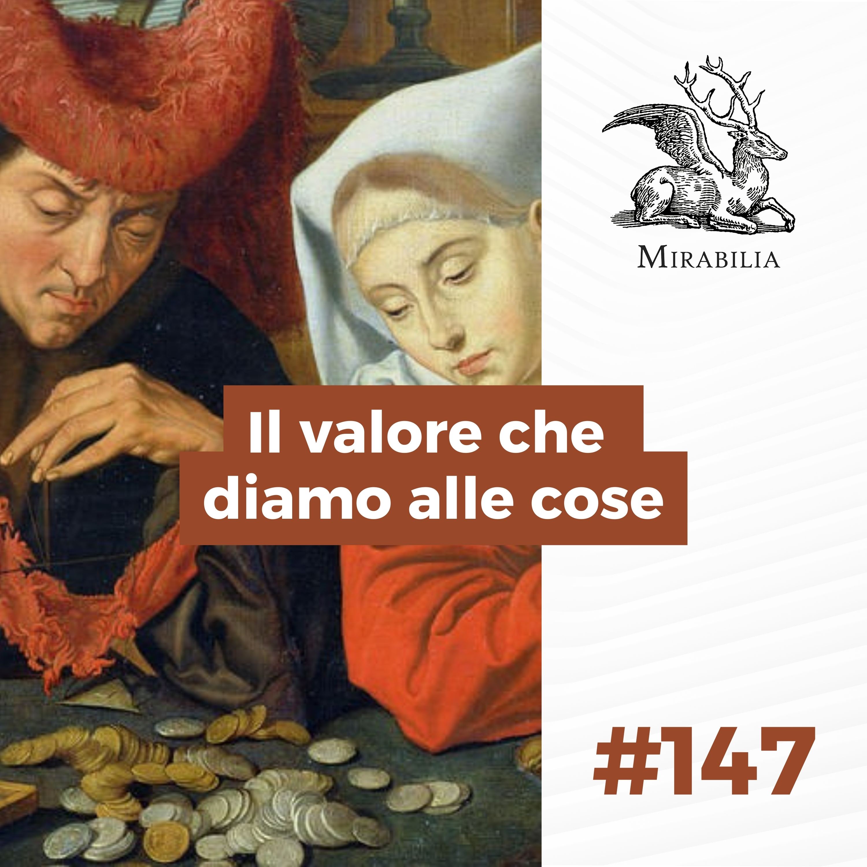 147. Il valore che diamo alle cose