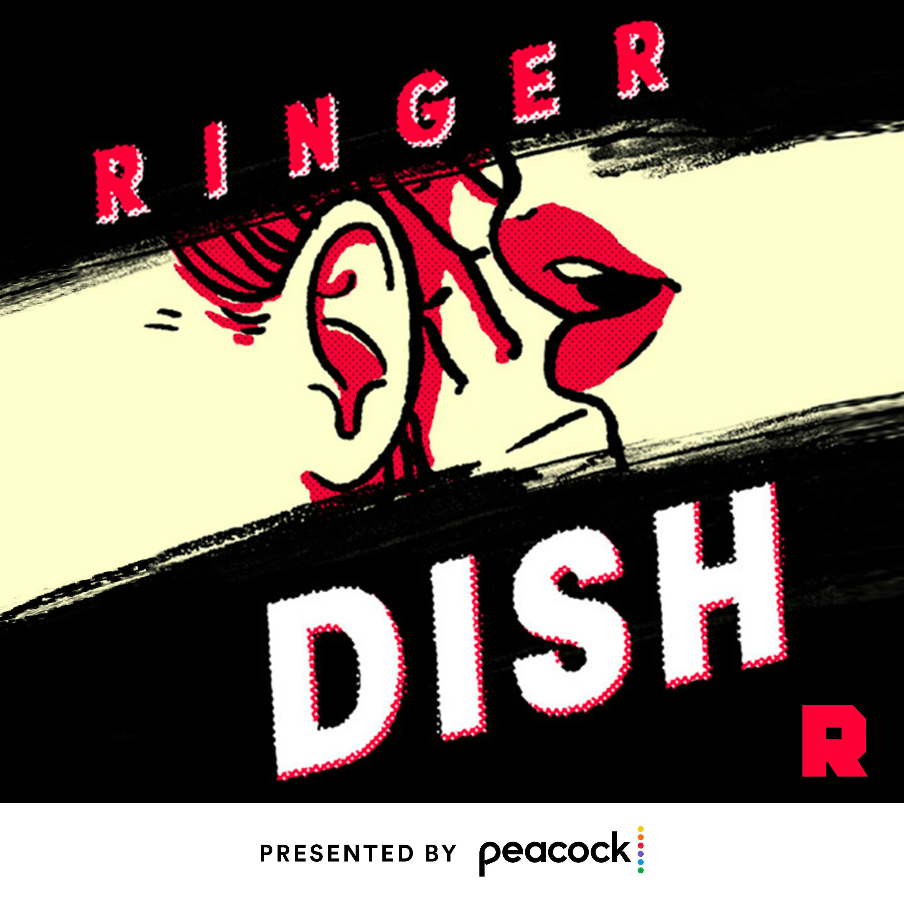 Ringer Dish podcast show image