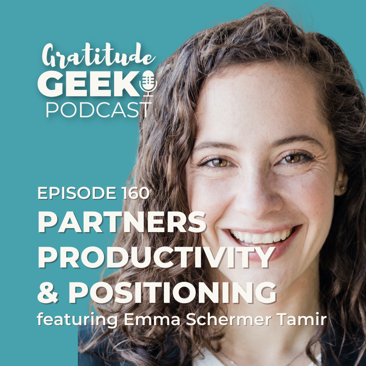 160: Emma Schermer Tamir on Partners, Productivity, and Positioning episode artwork