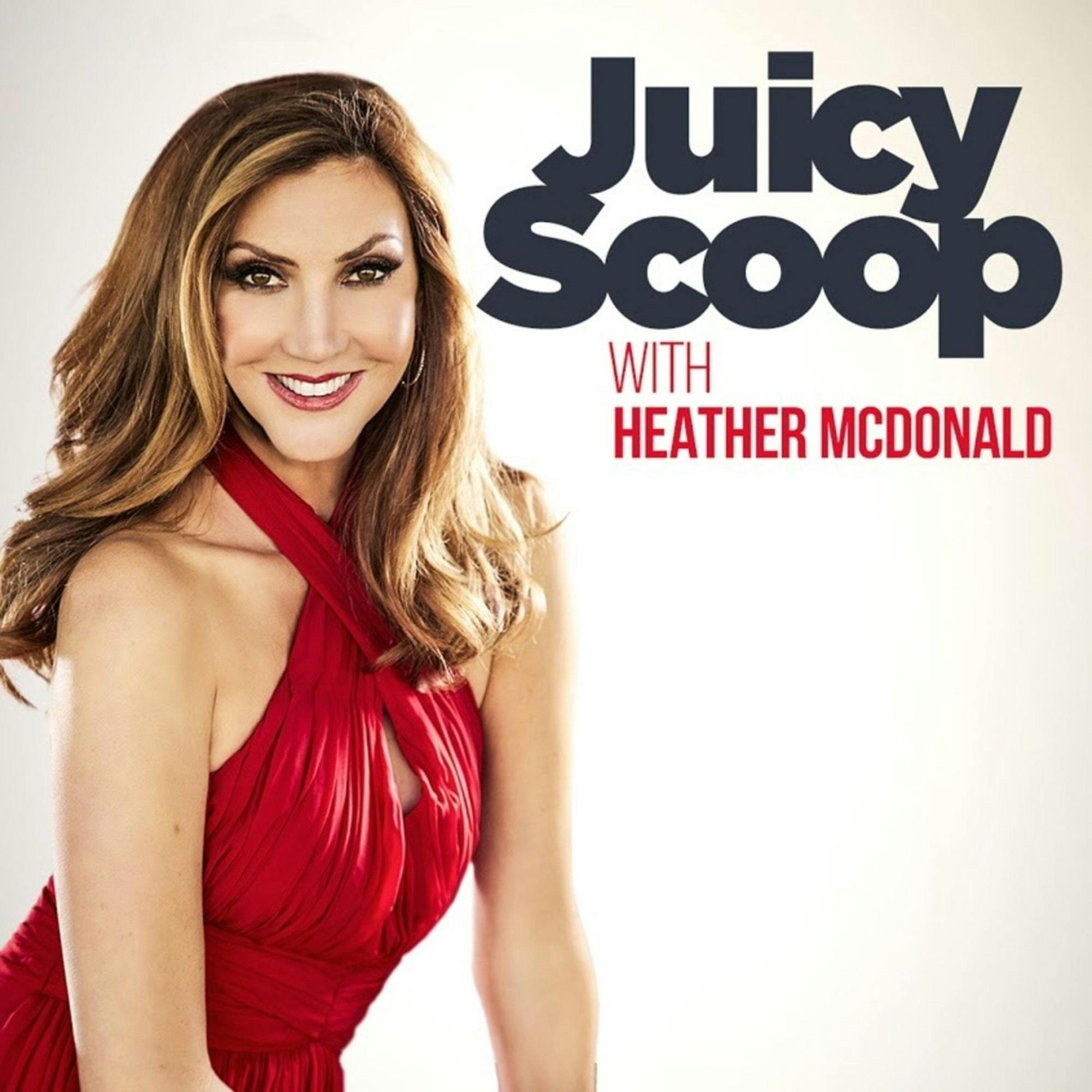 Juicy Scoop with Heather McDonald by Sony Music Entertainment / Heather McDonald