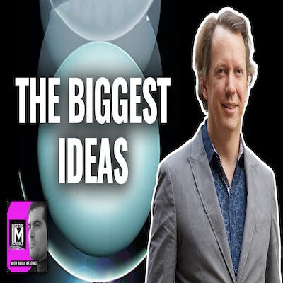 Sean Carroll’s Biggest Ideas (#259)