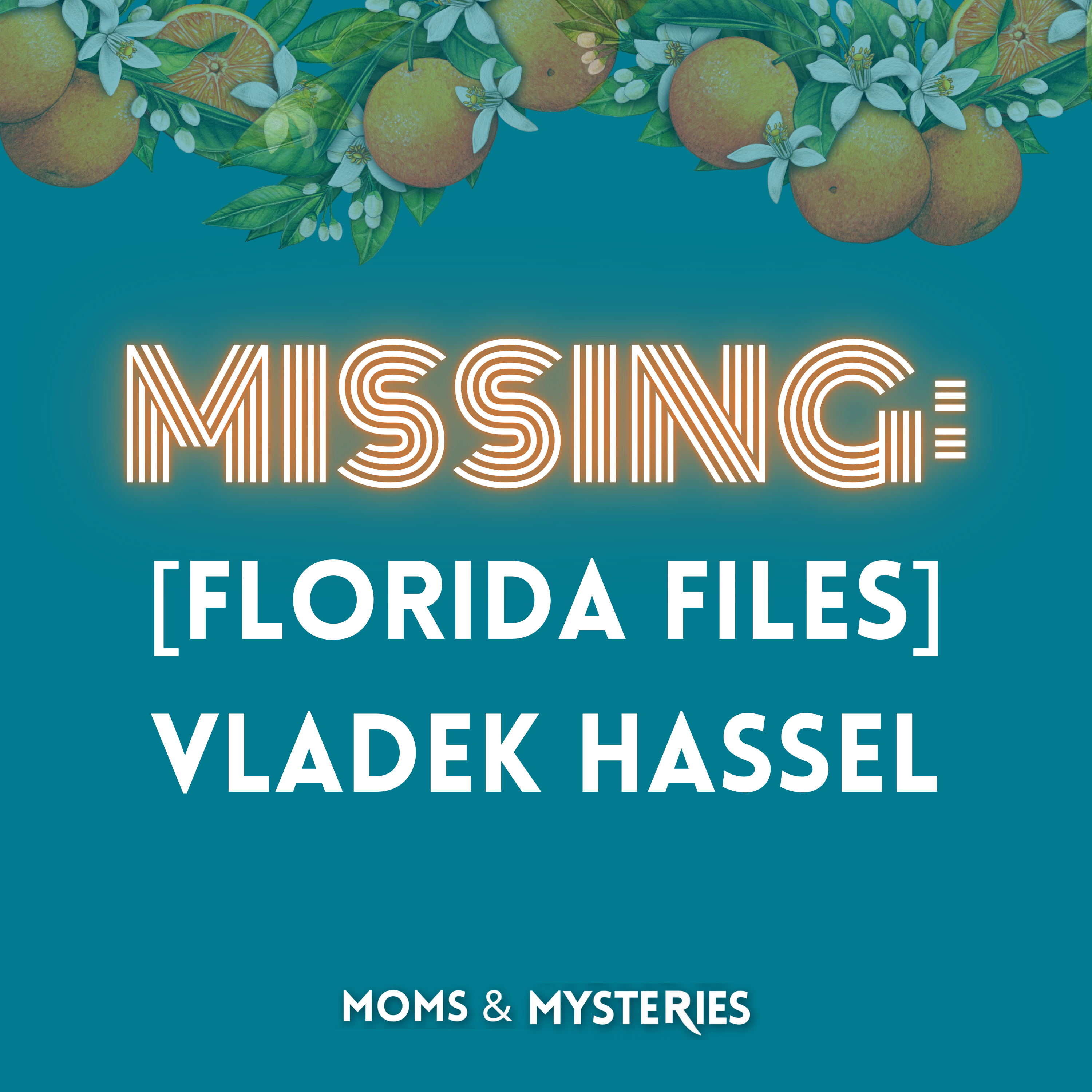 [Florida Files] The Disappearance of Vladek Hasel- Revisit
