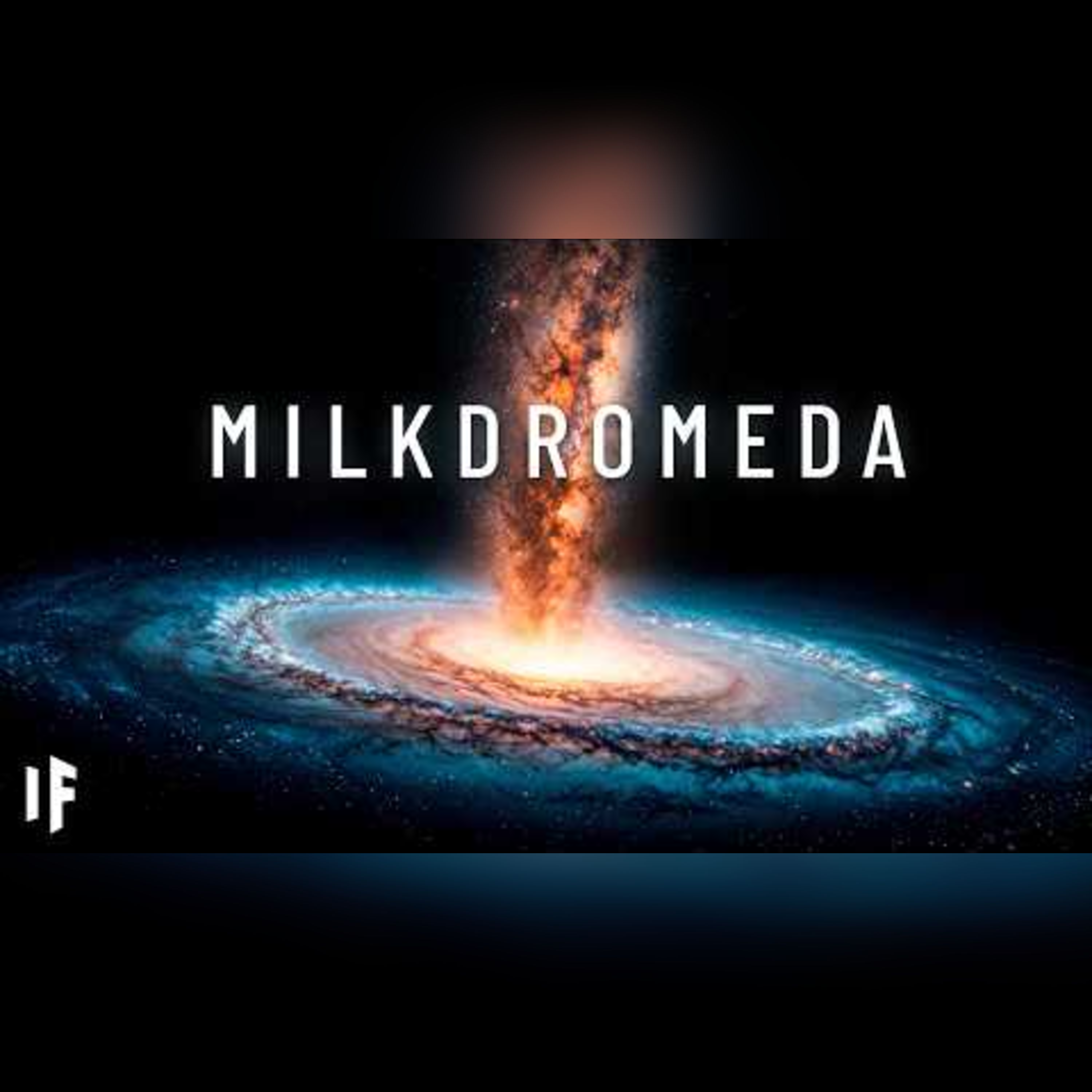 What If You Lived Through a Galactic Collision with Milkdromeda? episode artwork