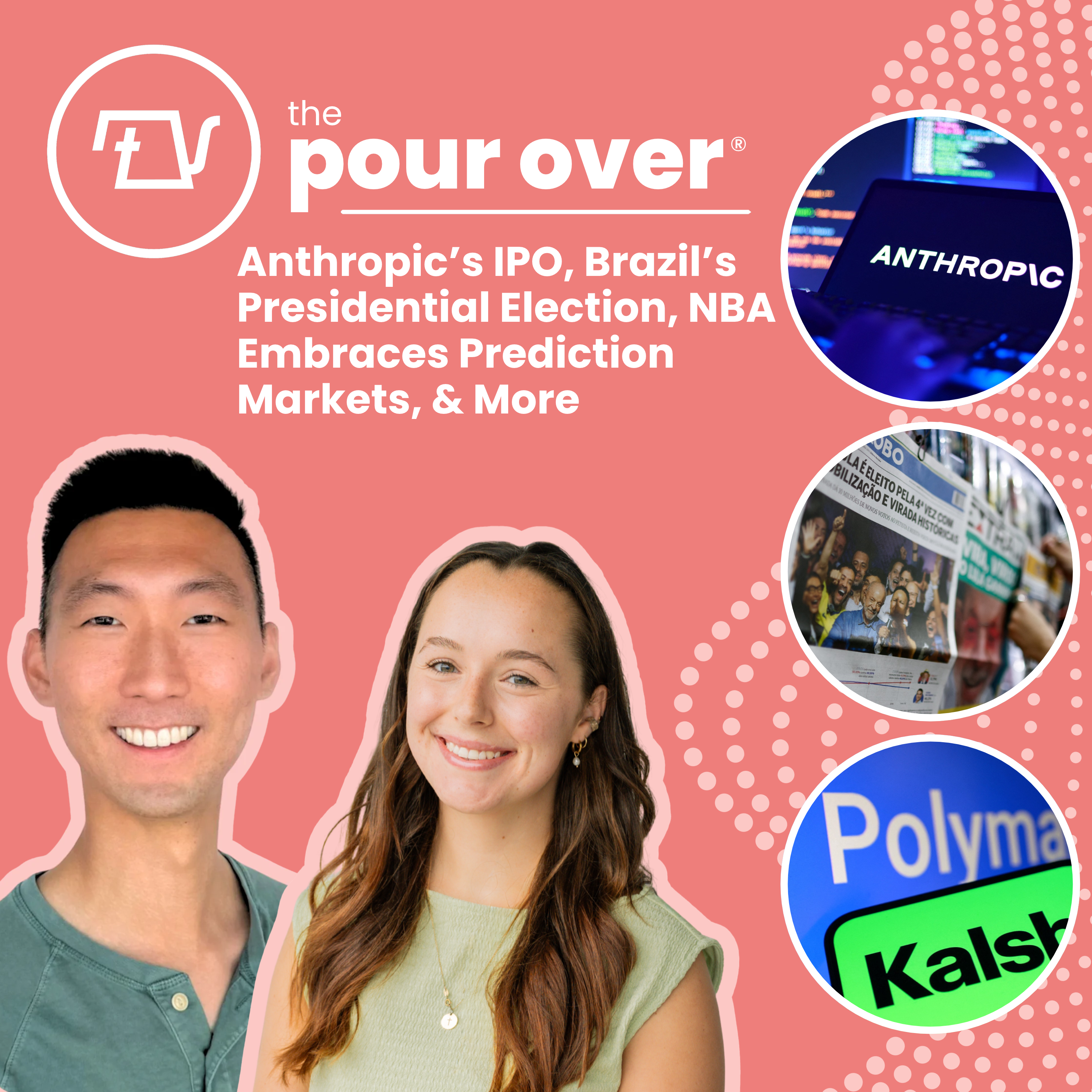 Anthropic’s IPO, Brazil’s Presidential Election, NBA Embraces Prediction Markets, & More episode artwork