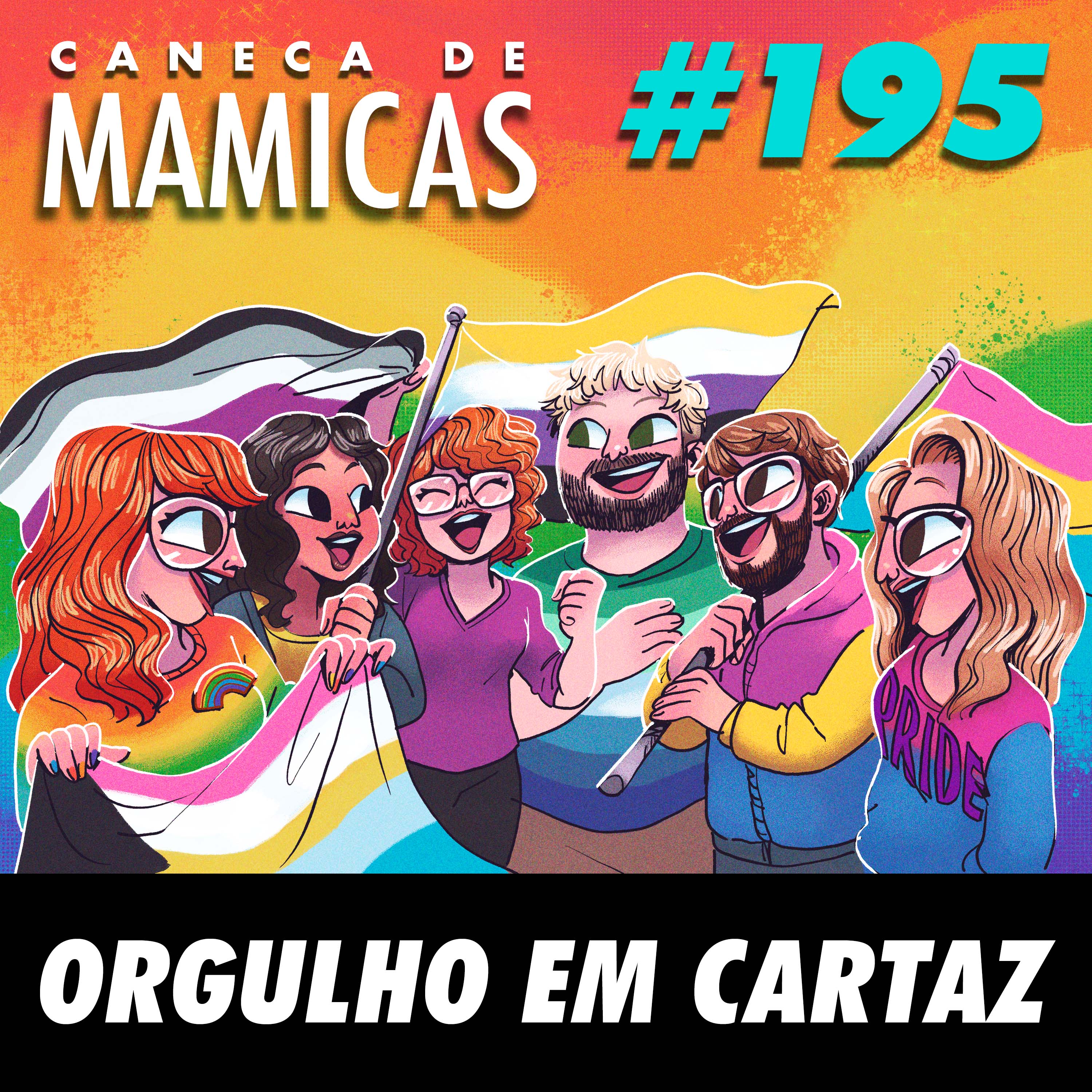 Caneca de Mamicas 195 - Orgulho em Cartaz episode artwork