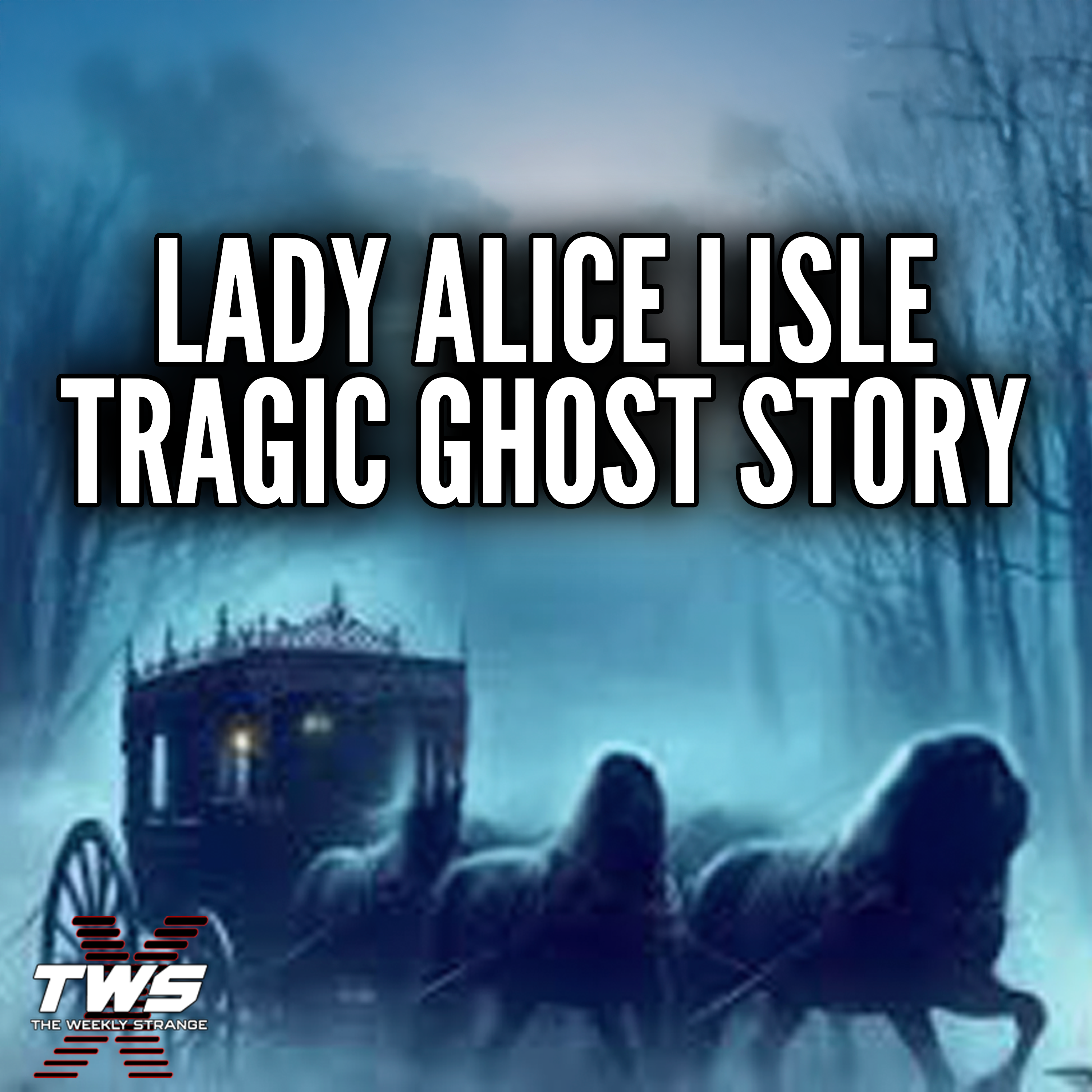 Lady Alice Lisle's Tragic Ghost: 300 Years of Horror on English Road - THE WEEKLY STRANGE Episode 30 episode artwork