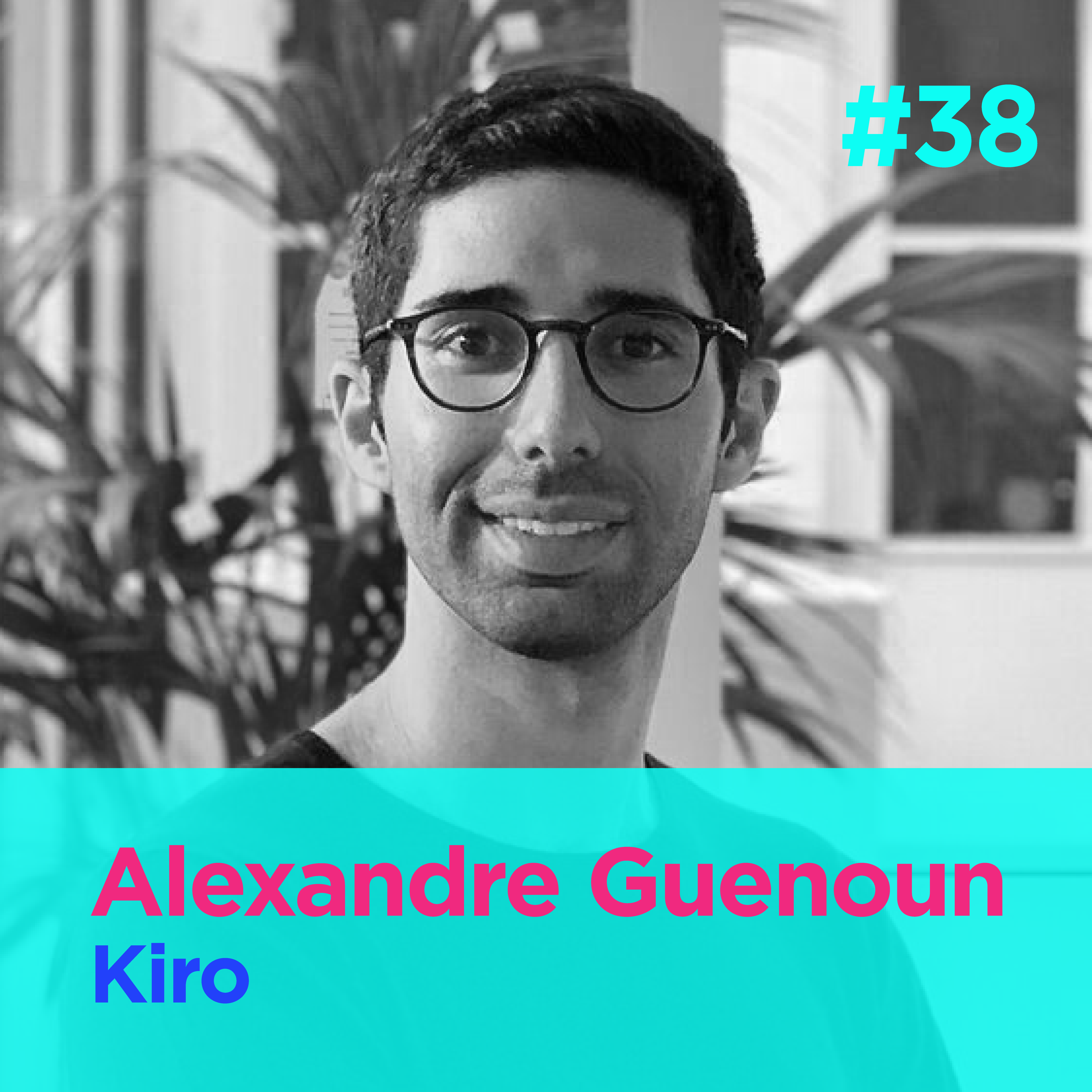 #38 - Rethinking medical biology with AI - Alexandre Guenoun - Kiro episode artwork