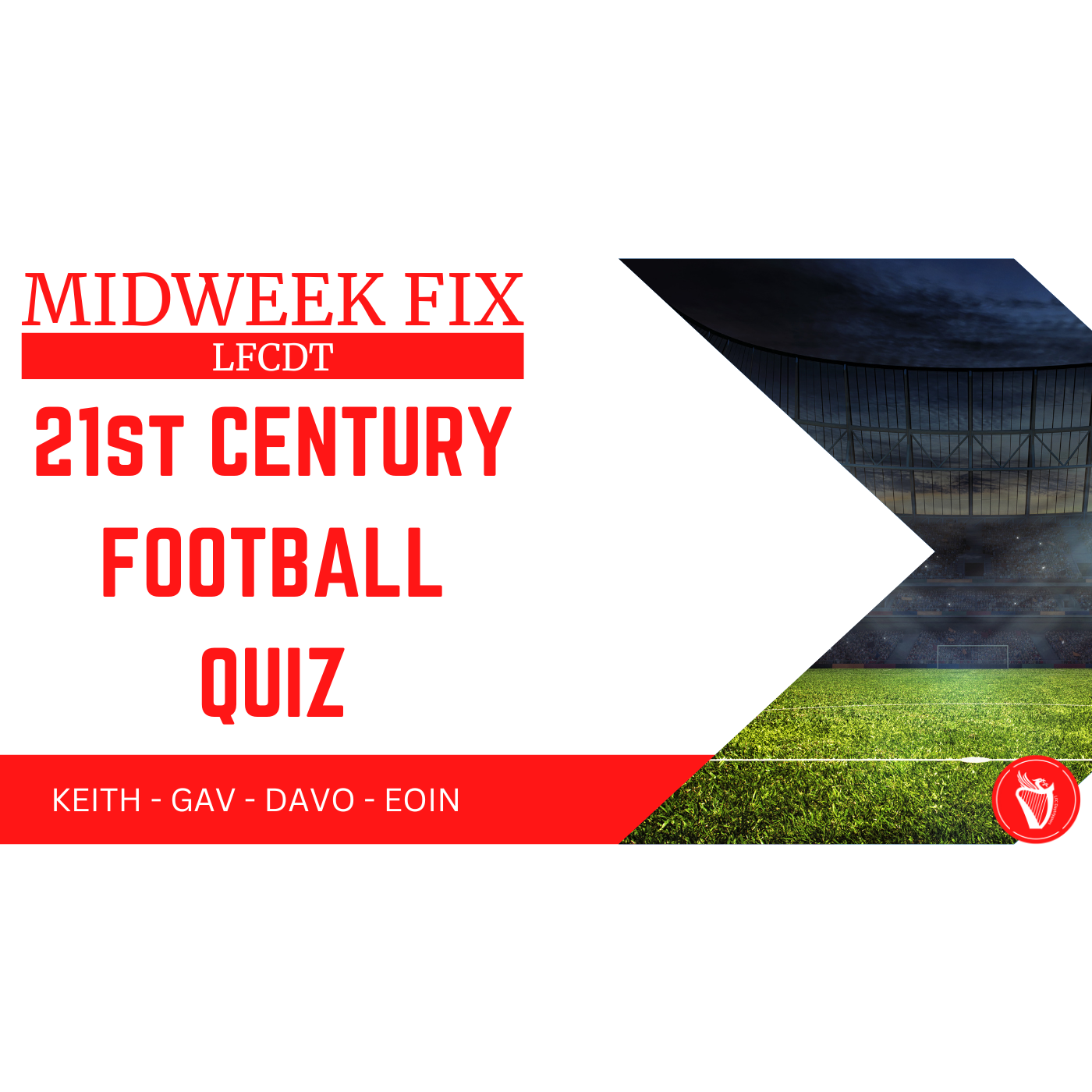 21st Century Football Quiz | Midweek Fix episode artwork