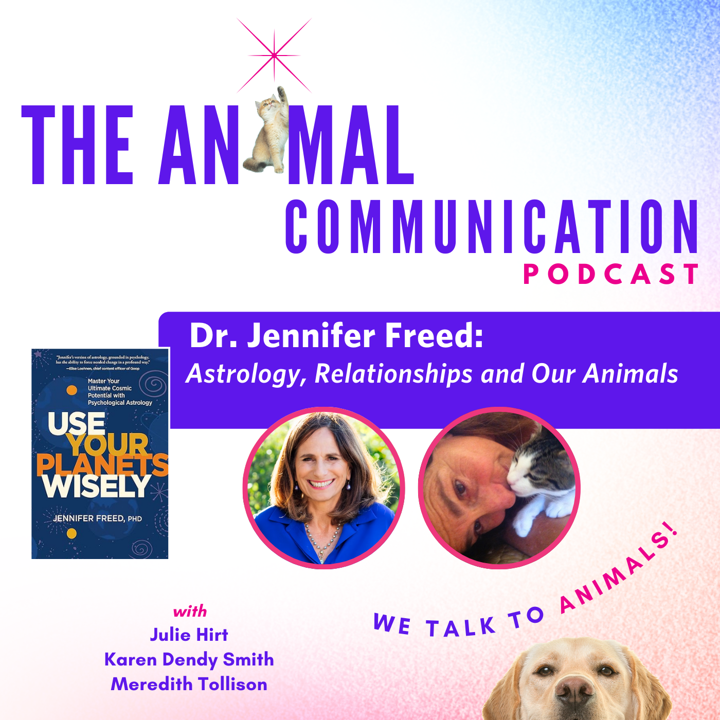 Astrology, Relationships and Our Animals with Dr. Jennifer Freed