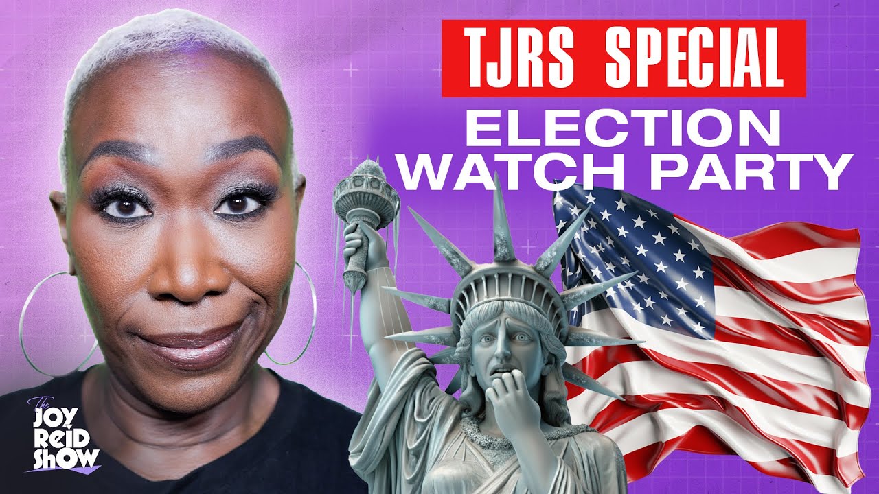 TJRS SPECIAL COVERAGE – Election Night Watch Party | The Joy Reid Show LIVE!