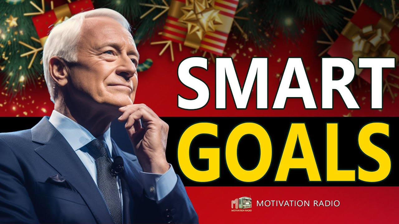 How to Set SMART GOALS to Get What You Want | Brian Tracy Goals Setting | Motivational Radio 2024