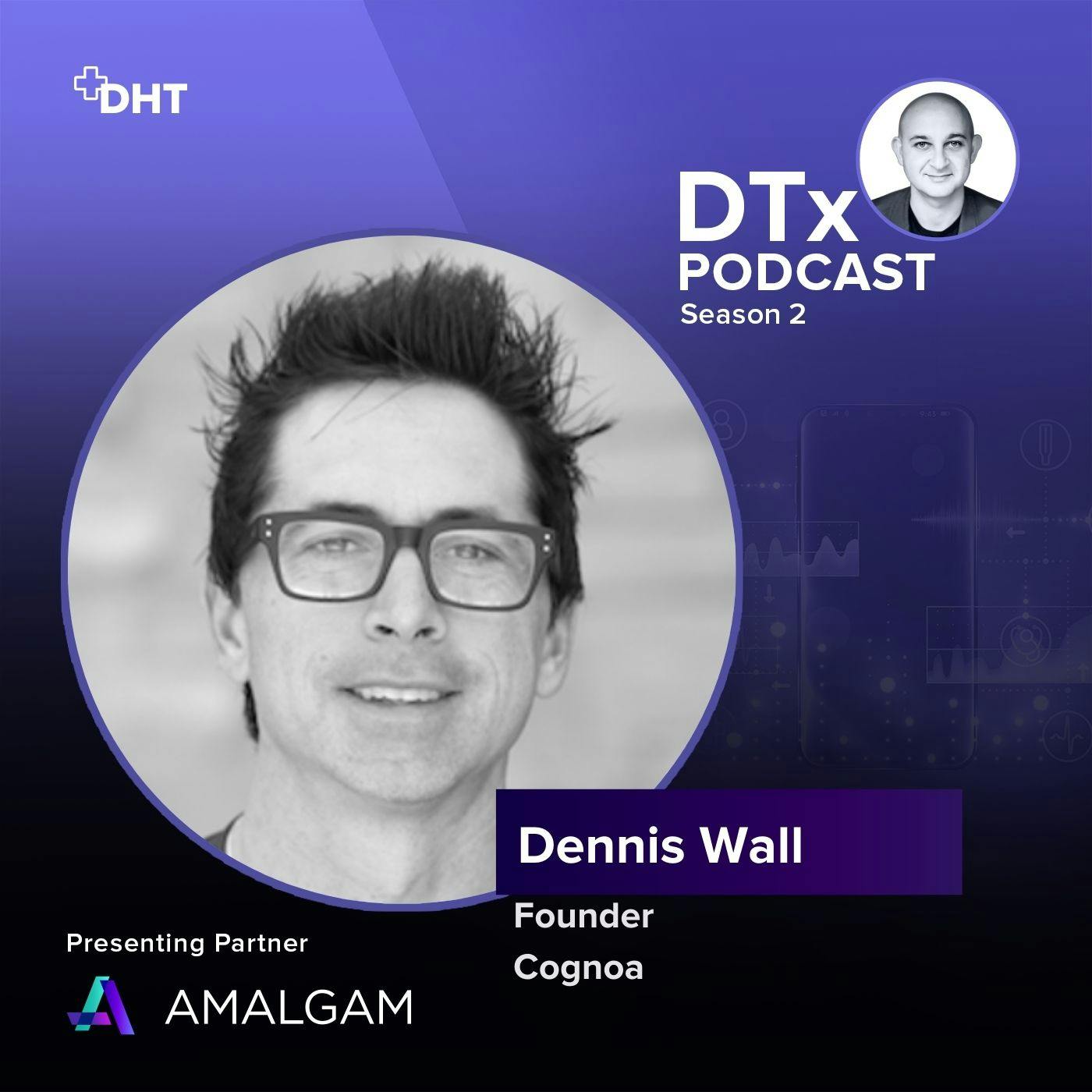 Ep35: Diagnosing Autism Spectrum Disorder with DTx: Dennis Wall provides insights into Canvas Dx
