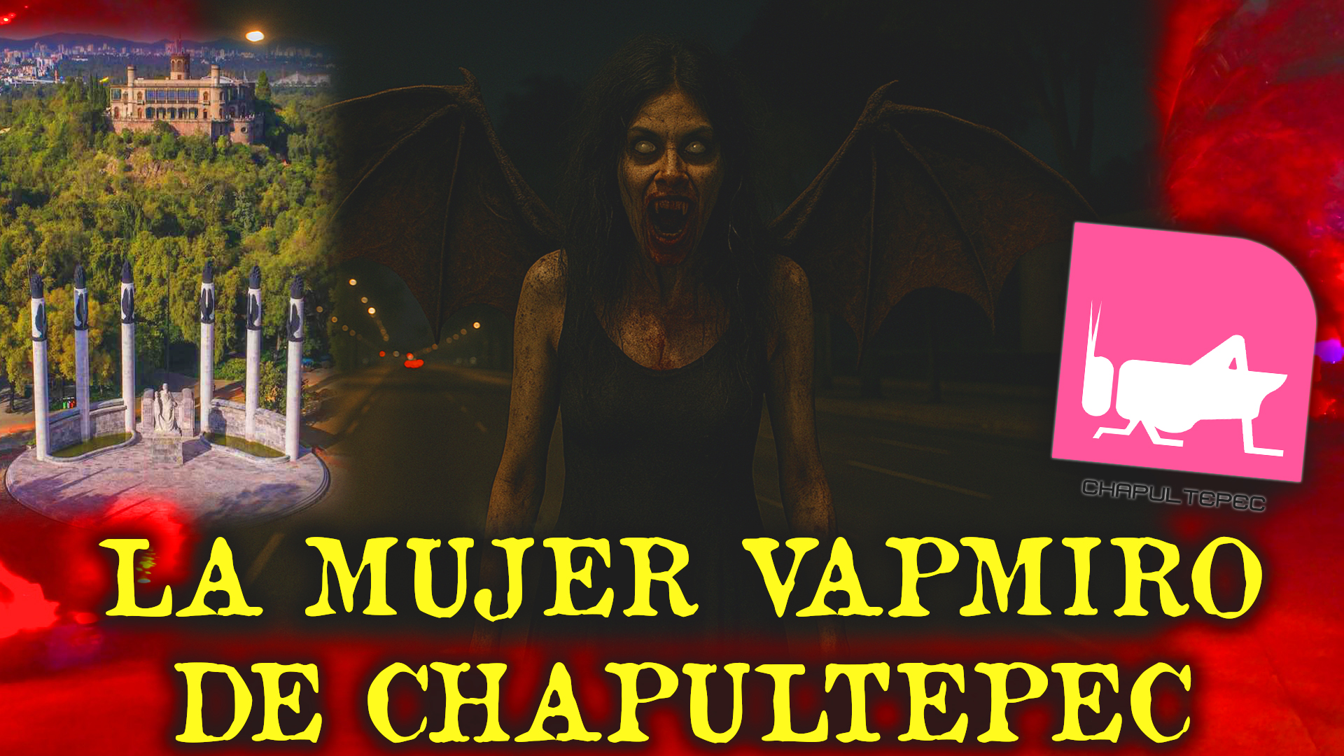 LA MUJER VAMPIRO DE CHAPULTEPEC Y OTRAS HISTORIAS DE CHAPULTEPEC