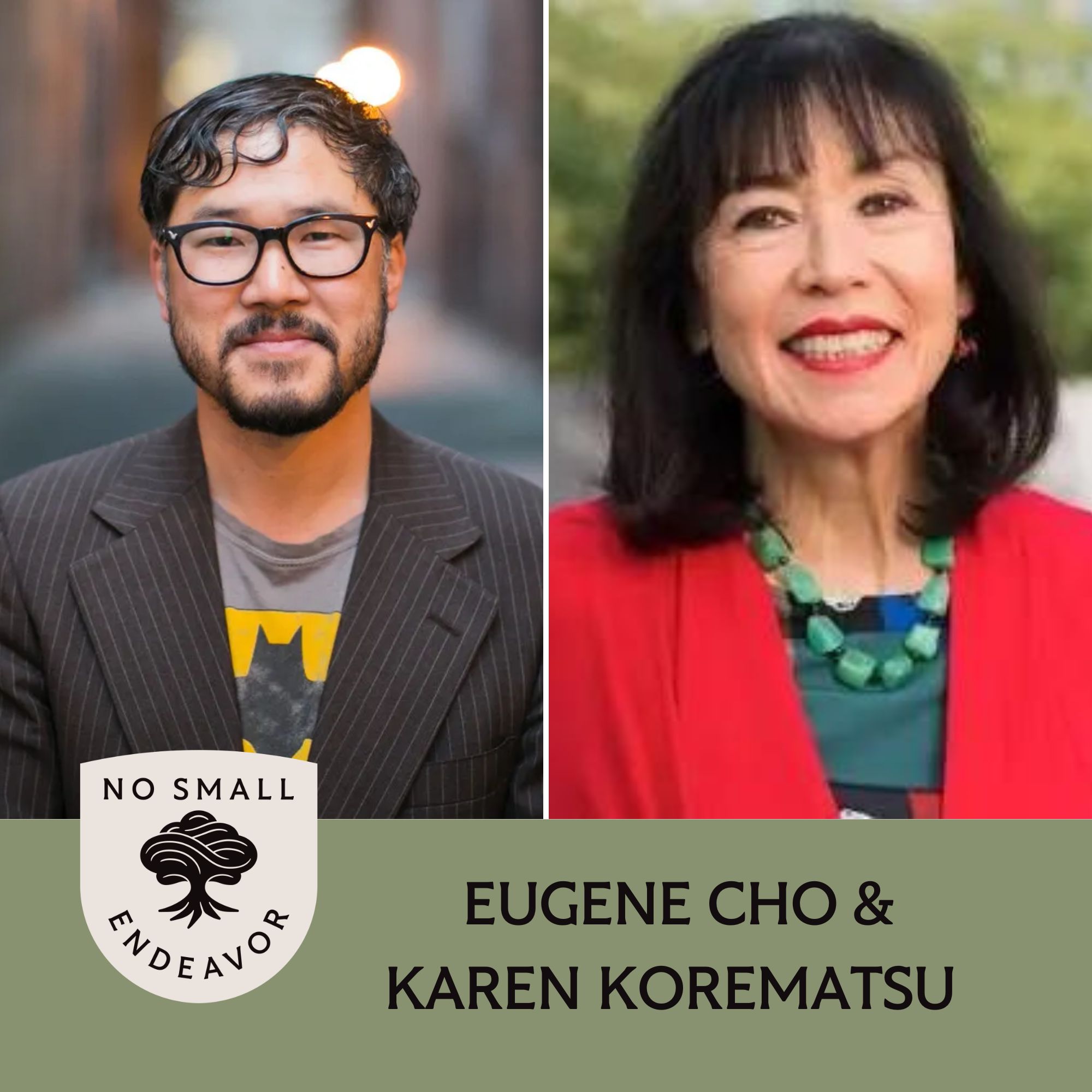 154: Eugene Cho and Karen Korematsu: Asian American History is American History (Best of NSE)