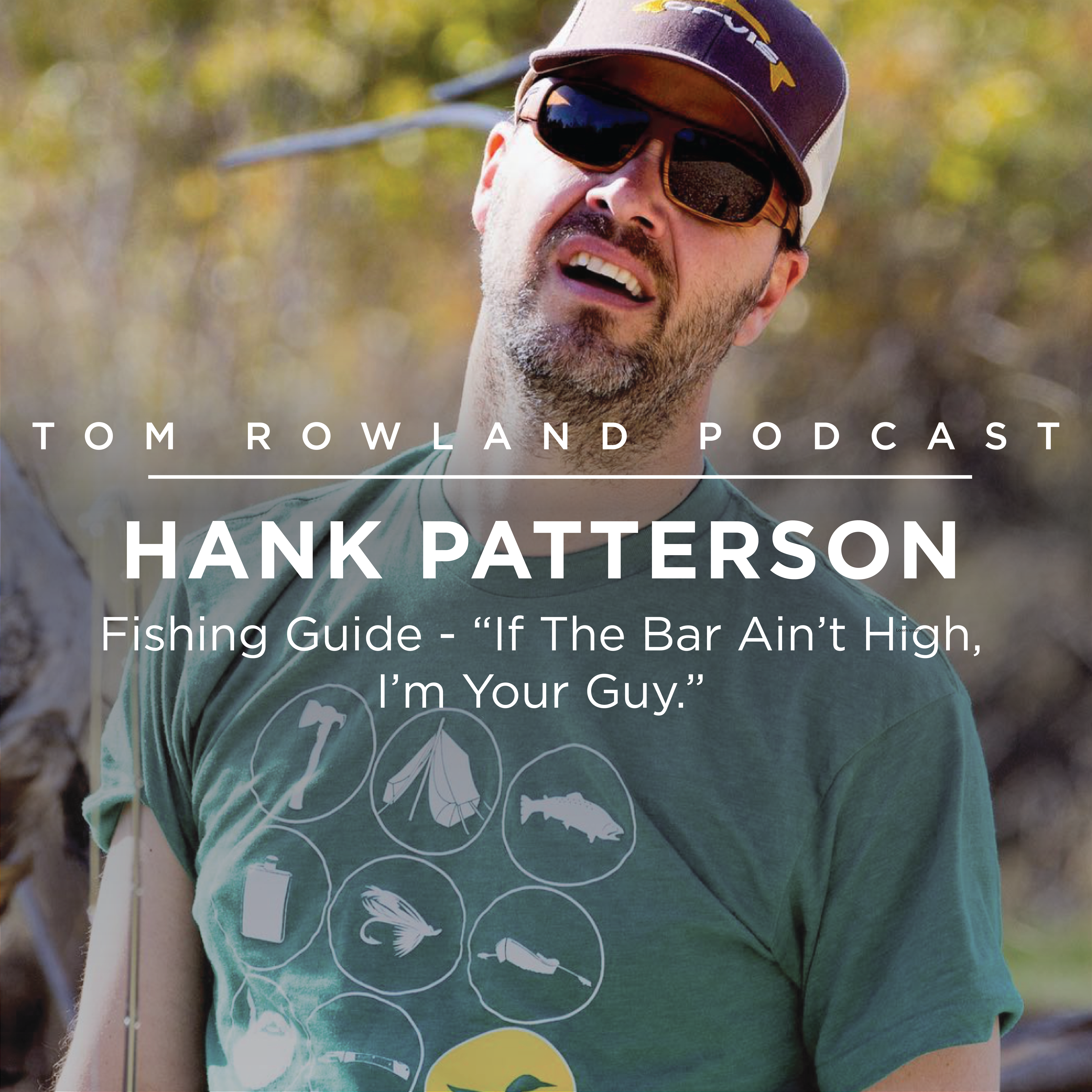 #0066 - Hank Patterson - Fishing Guide - "If The Bar Ain't High, I'm Your Guy."