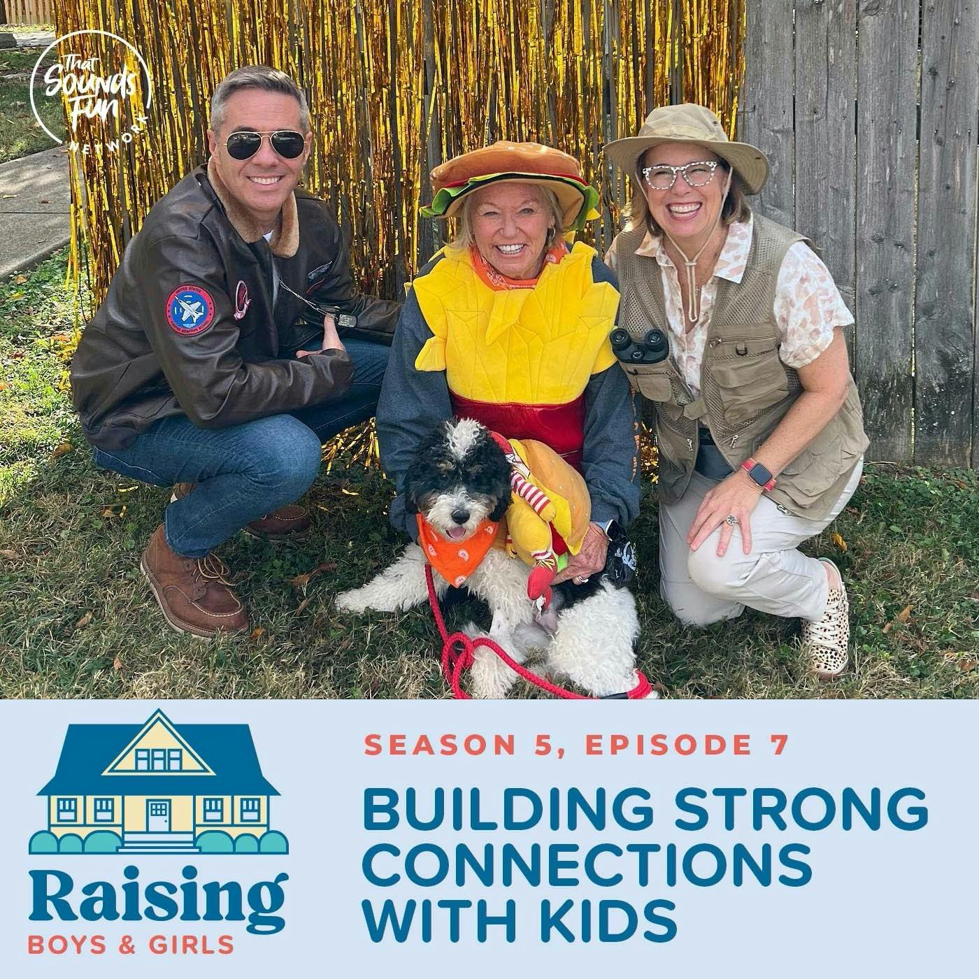 Episode 79: Building Strong Emotional Connection for Kids with Their Parents and Peers