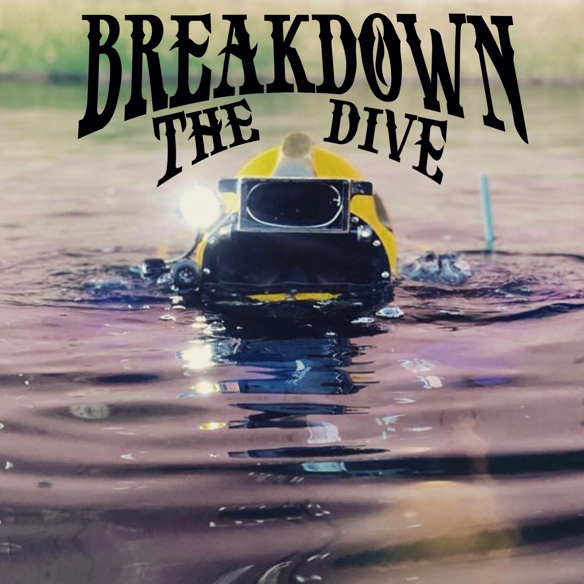 Breakdown The Dive