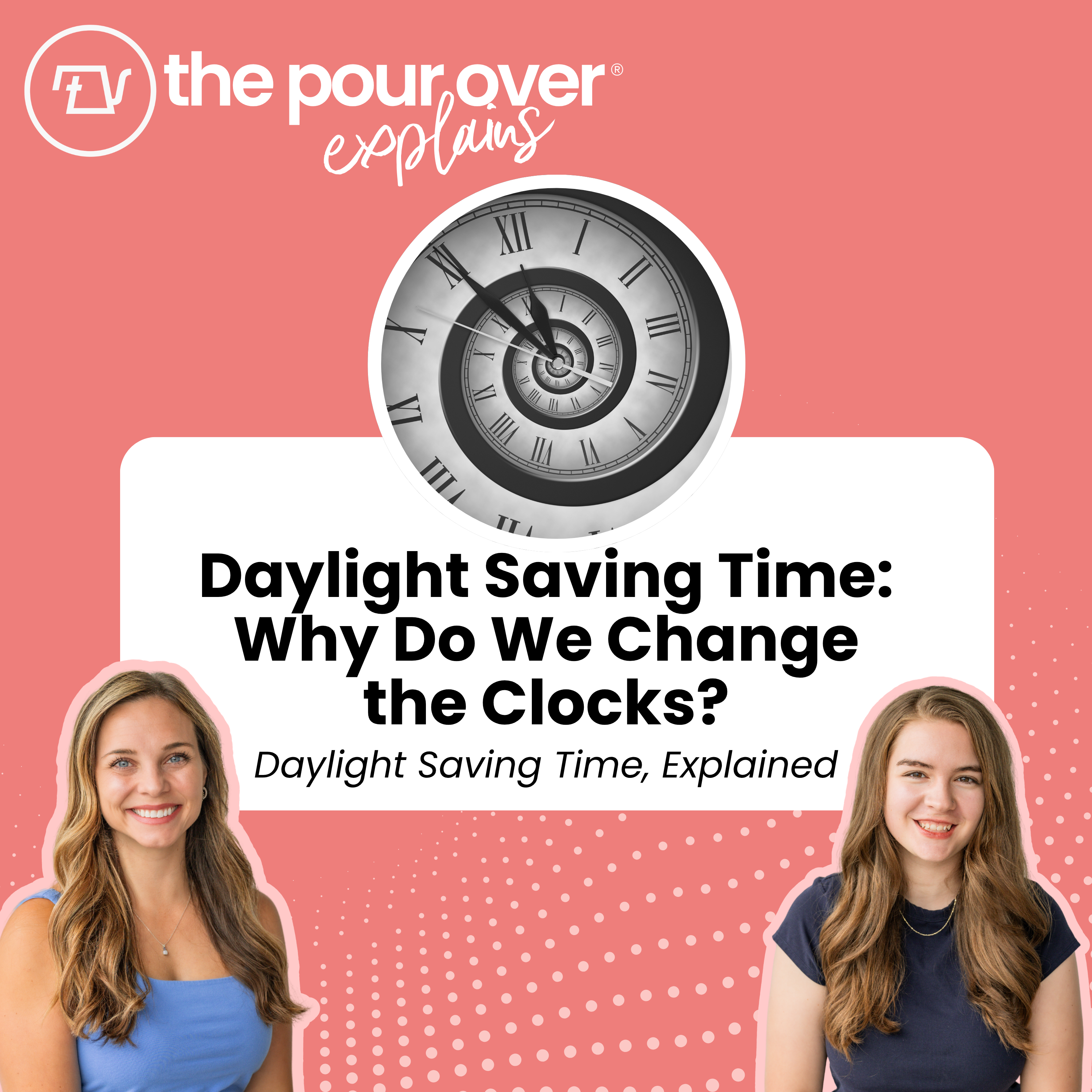Daylight Saving Time: Why Do We Change the Clocks? episode artwork