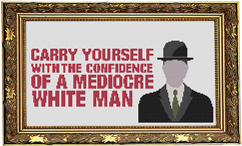 Mediocre White Dudes.