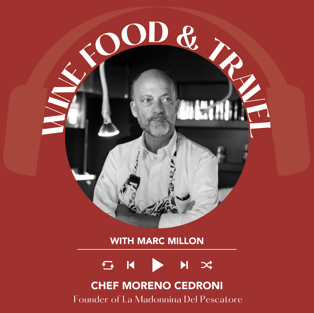 Chef Moreno Cedroni: Adriatic Seafood, Fish Charcuterie, and Hospitality | Wine, Food & Travel with Marc Millon