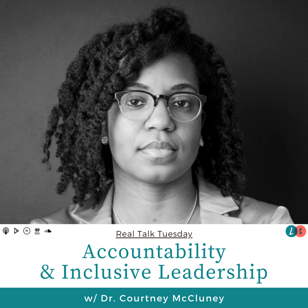 Accountability & Inclusive Leadership (w/ Dr. Courtney McCluney) episode artwork