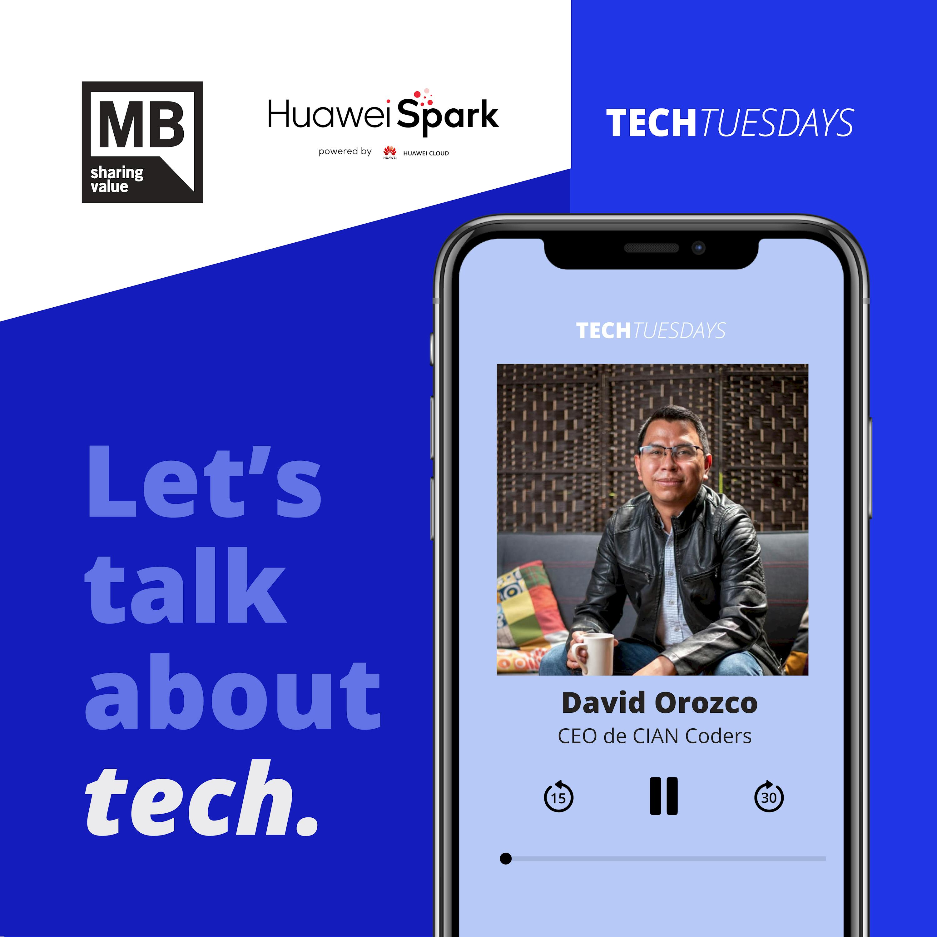 David Orozco / CIAN Coders – Tech Tuesdays de Spark Program de Huawei